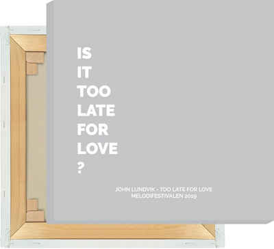 NORDIC WORDS Leinwandbild John Lundvik - Too Late For Love #1