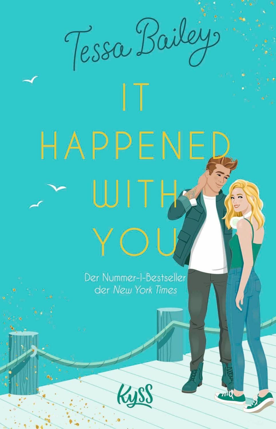 It happened with you / Tessa Bailey