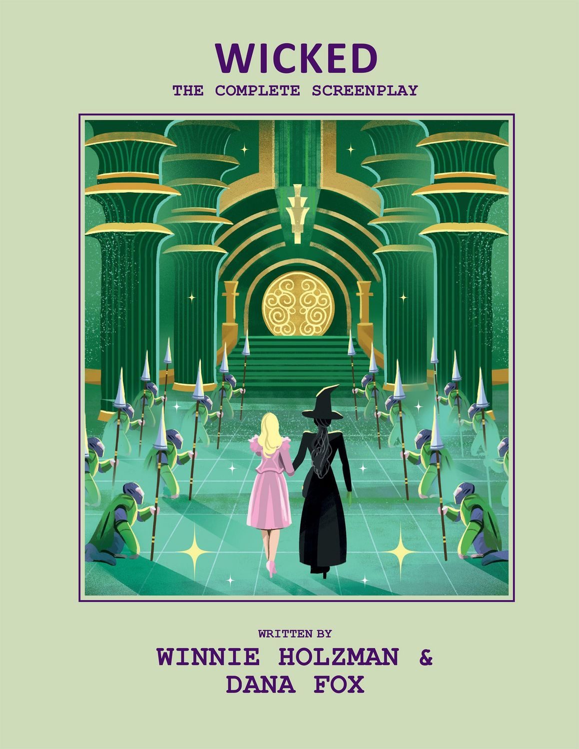 Wicked: The Complete Screenplay / Dennis Culver