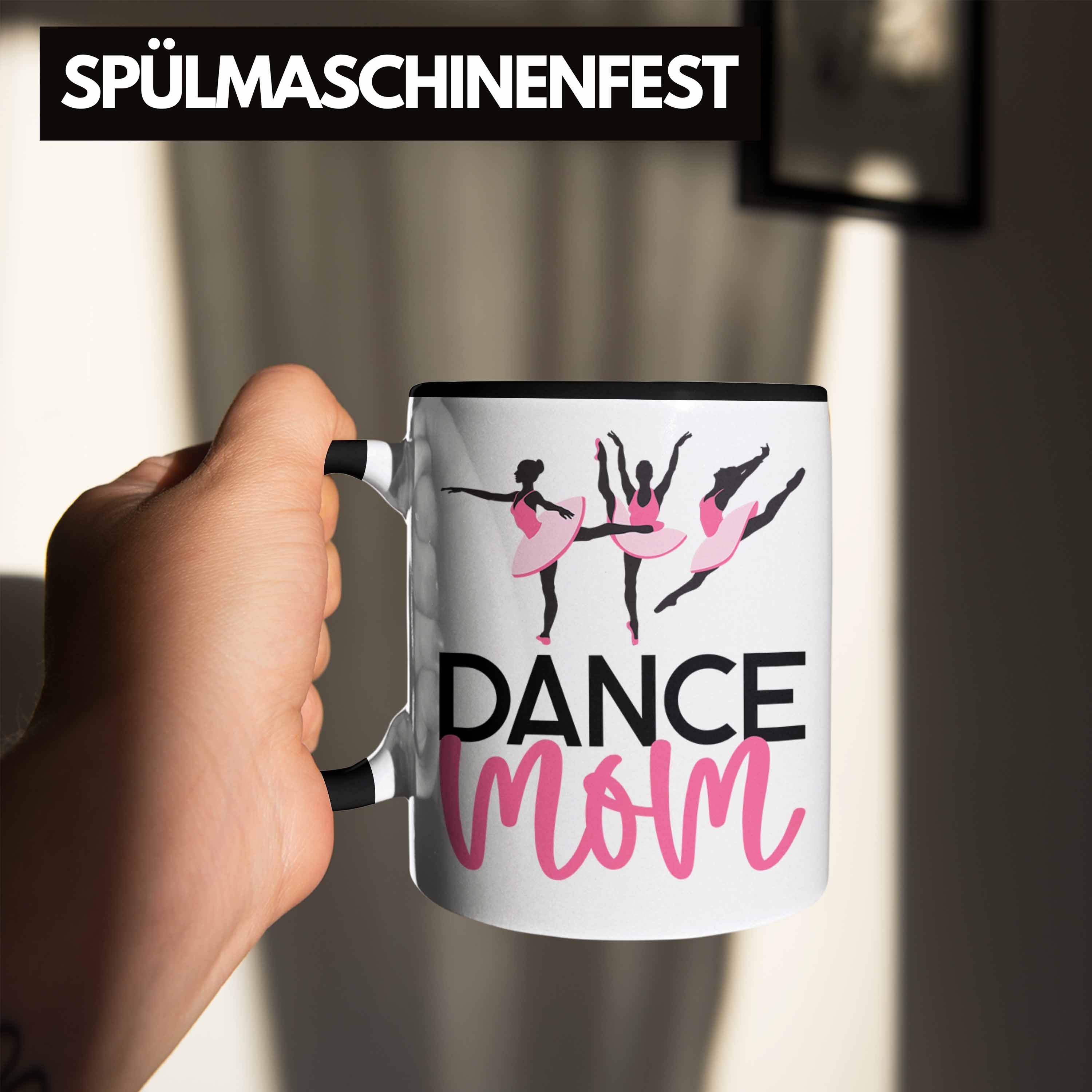 Tasse für für "Dance Trendation Schwarz tanzbegeisterte Tasse Tanzen Mom" Geschenkidee Lustige