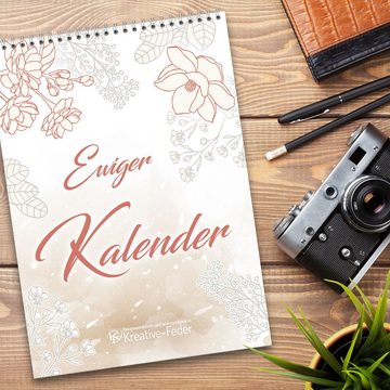 Kreative Feder ewige Kalender Ewiger Kalender DIN A4 jahresunabhängig, immerwährend, ideal für Geburtstage, Hochzeit, Weihnachten