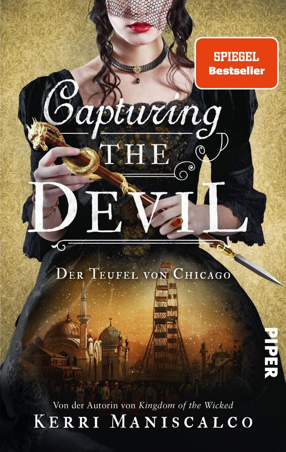 Capturing the Devil Der Teufel von Chicago, Historischer Thriller: Au / Kerri Maniscalco, Der Teufel von Chicago, Historischer Thriller: Auf der Spur des berüchtigten Serienkillers H. H. Holmes, X