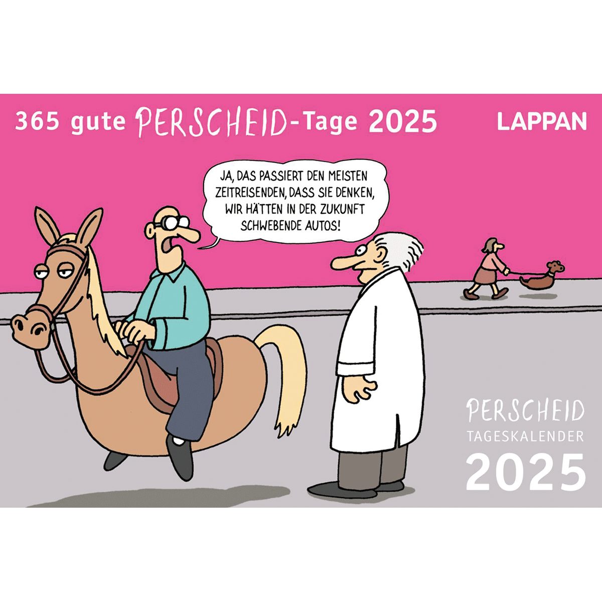 Lappan Verlag Настенный календарь Tageskalender 2025 »365 gute Perscheid Tage«.