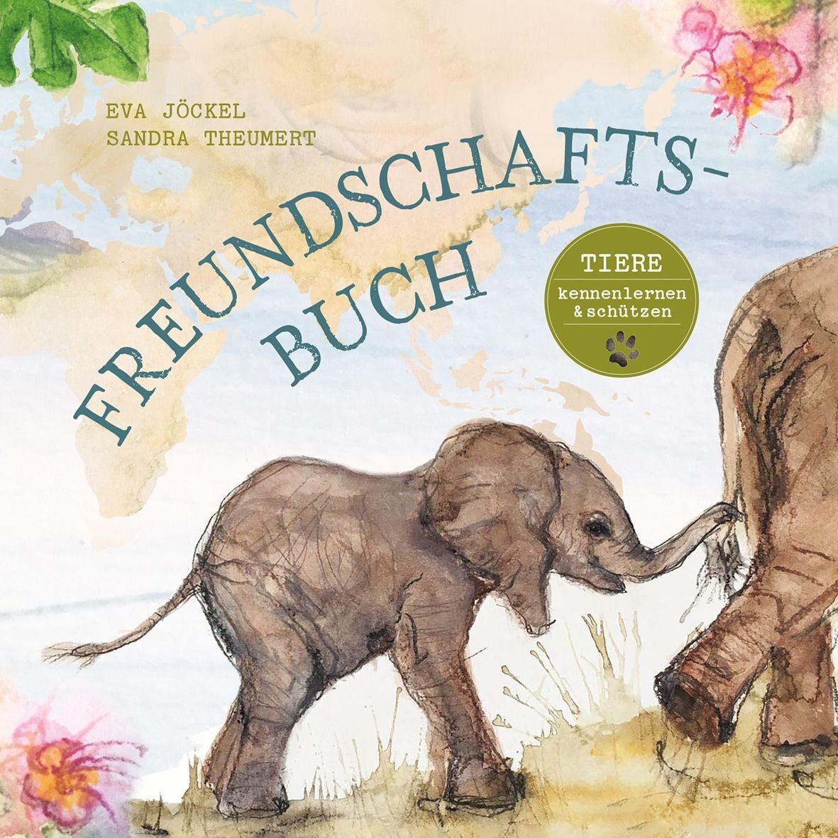 Kinderbuch Freundschaftsbuch - Tiere kennenlernen und schützen Tiere kennenlernen Eva Jöckel, Sandra Theumert
