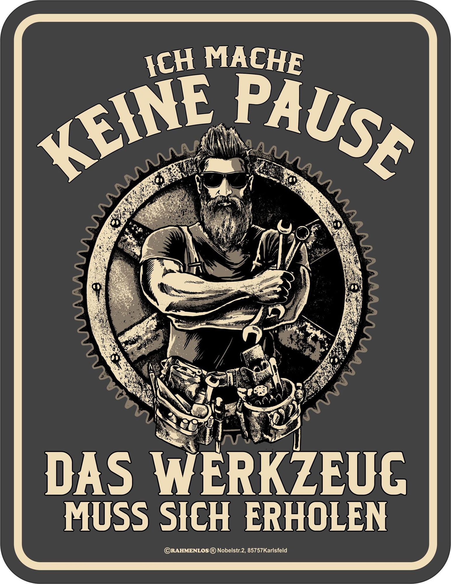 Metallschild Keine Pause - Fun-Schilder - Werkzeug erholt sich