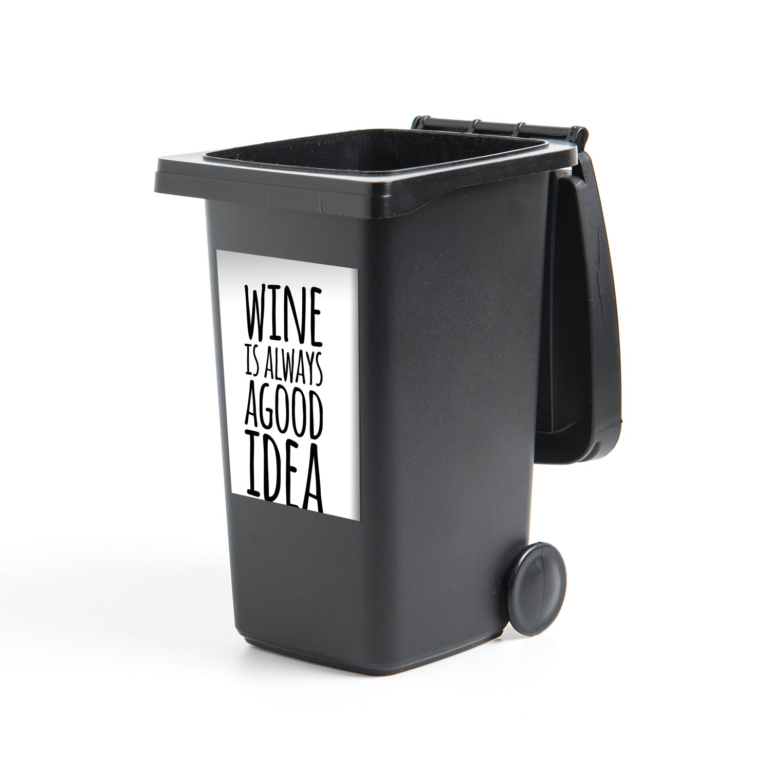 MuchoWow Wandsticker "Wein Idee" Abfalbehälter eine gute mit Mülltonne, Sticker, weißem (1 ist Mülleimer-aufkleber, Zitat immer St), Container, Hintergrund