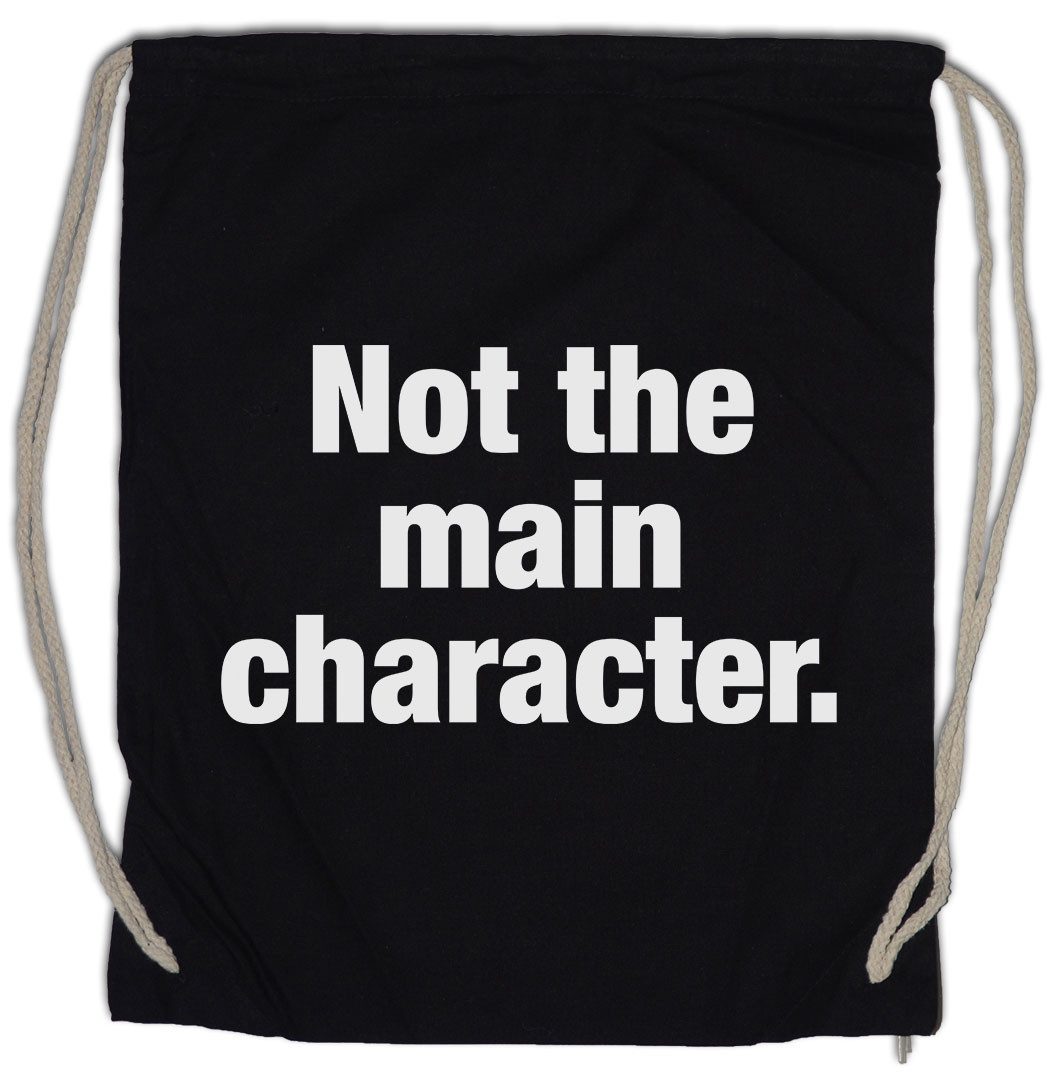 Turnbeutel Not The Main Character Turnbeutel Hauptdarsteller Statist NPC Slogan