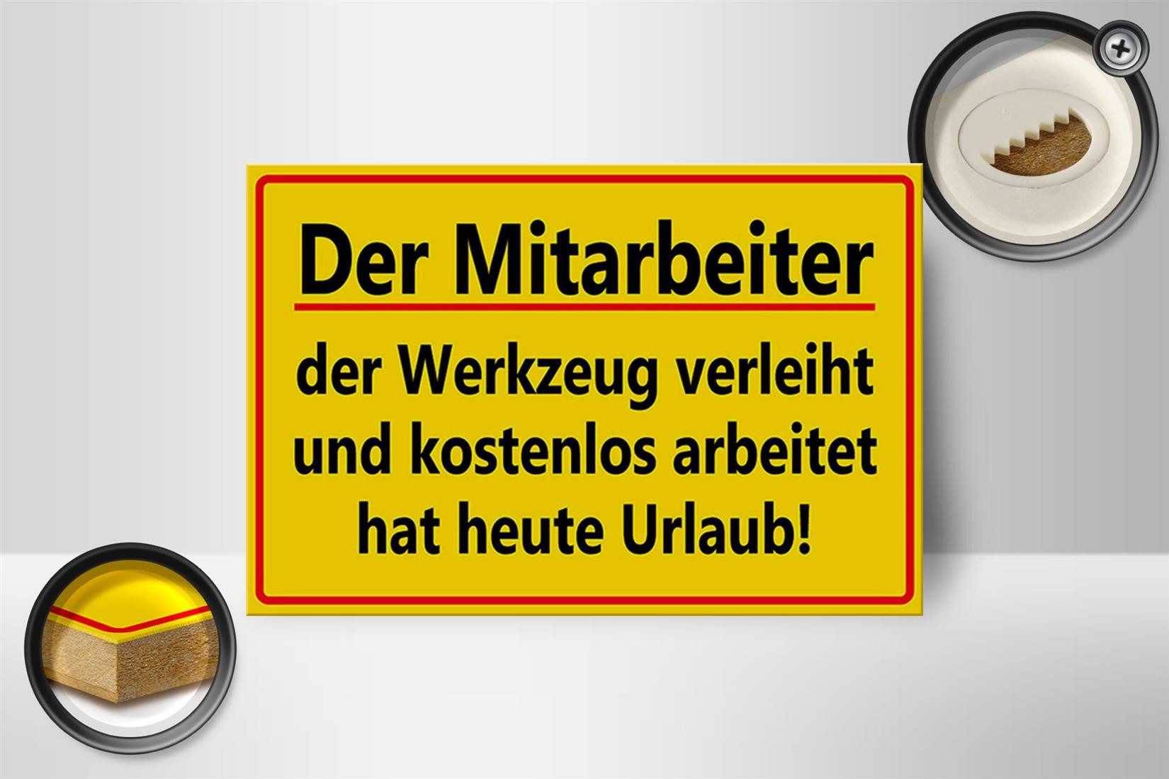 Femer GmbH Holzbild Spruch 18x12 cm Mitarbeiter Werkzeug verleiht, Beruf Arbeit, Sprüche Zitate Lustiges (1 St), Glatte Holzfaserplatte (MDF), vorn beschichtet