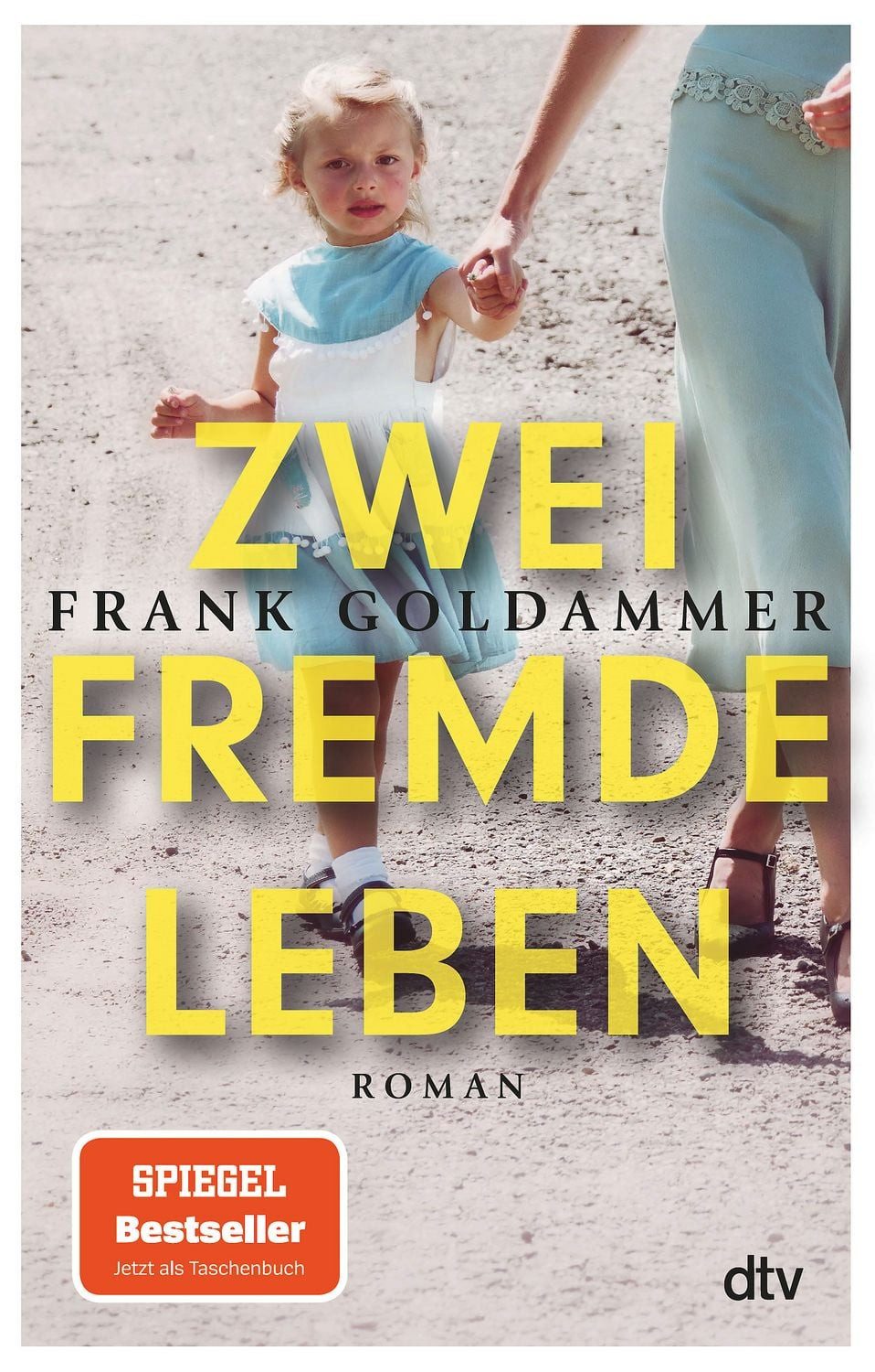 Zwei fremde Leben / Frank Goldammer