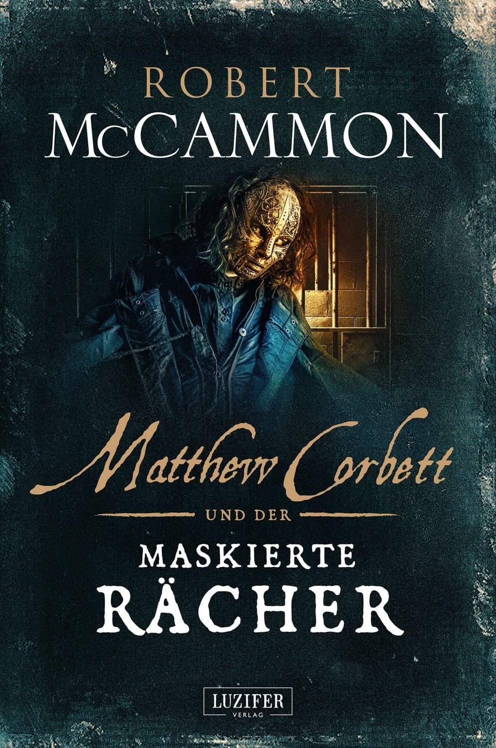 MATTHEW CORBETT und der maskierte Rächer / Robert McCammon