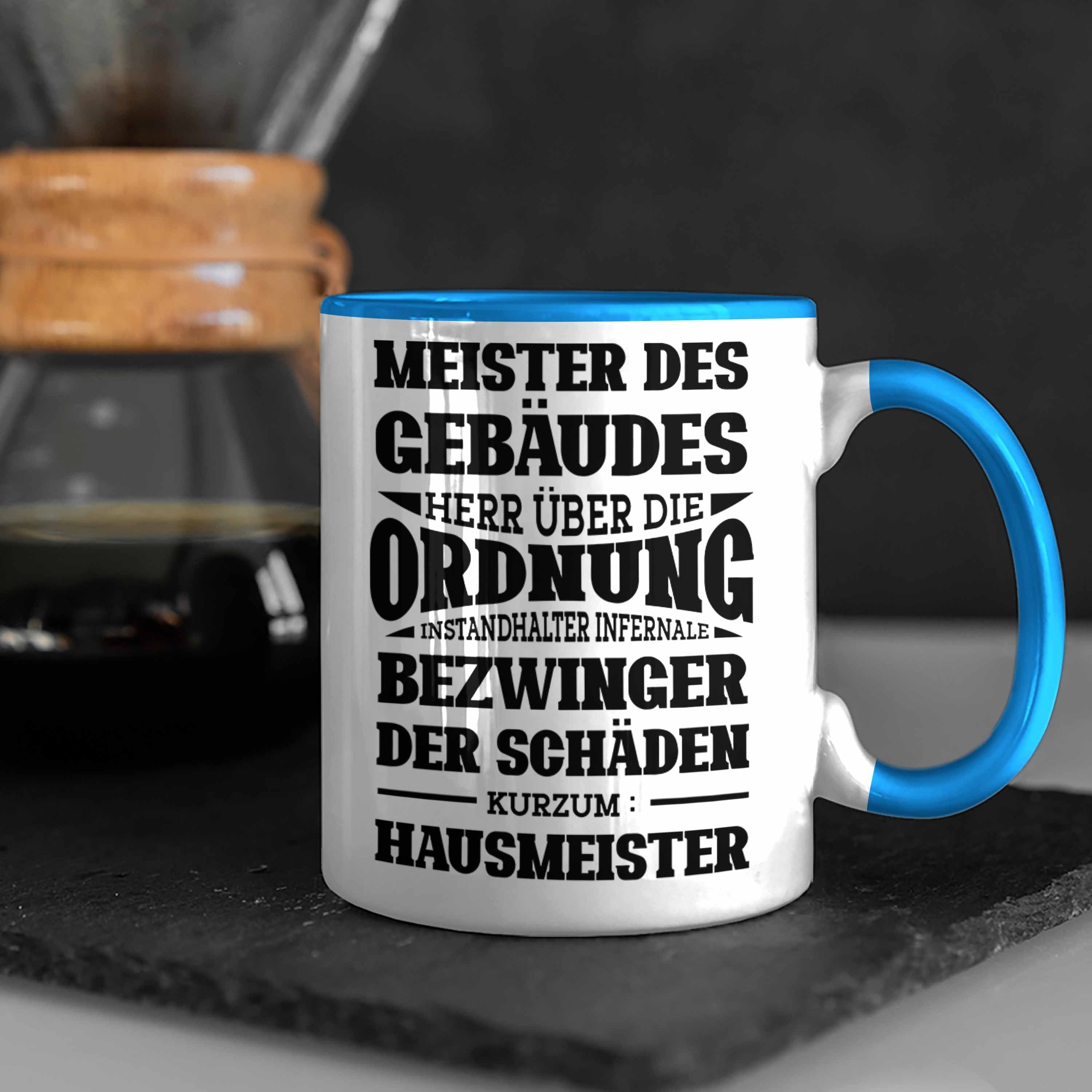 Trendation Tasse Hausmeister Spruch für Geschenkidee Blau Hausmeiste Geschenk Tasse Lustiger
