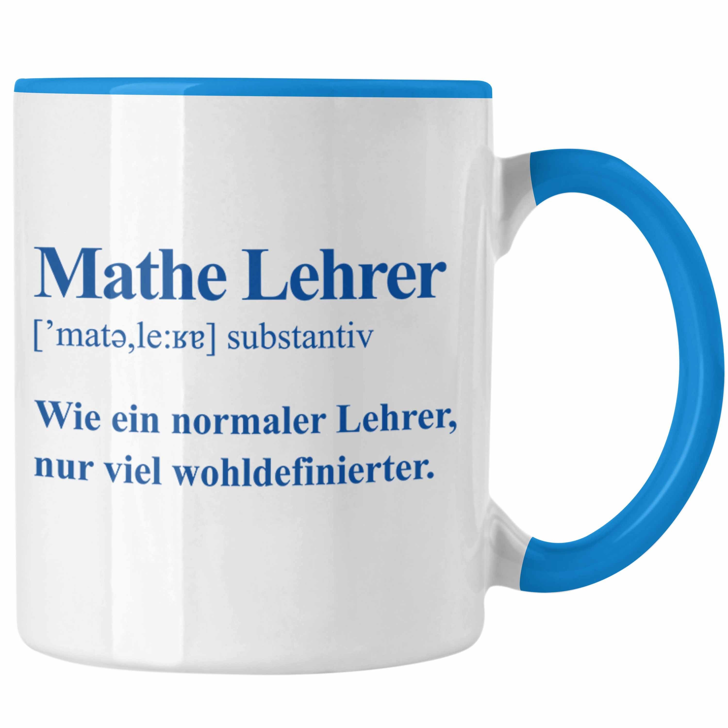 Trendation Tasse Trendation - Mathelehrer Tasse Mathematiker Tassen mit Spruch Lustig Kaffeetasse Geschenk Mathe Lehrer Blau