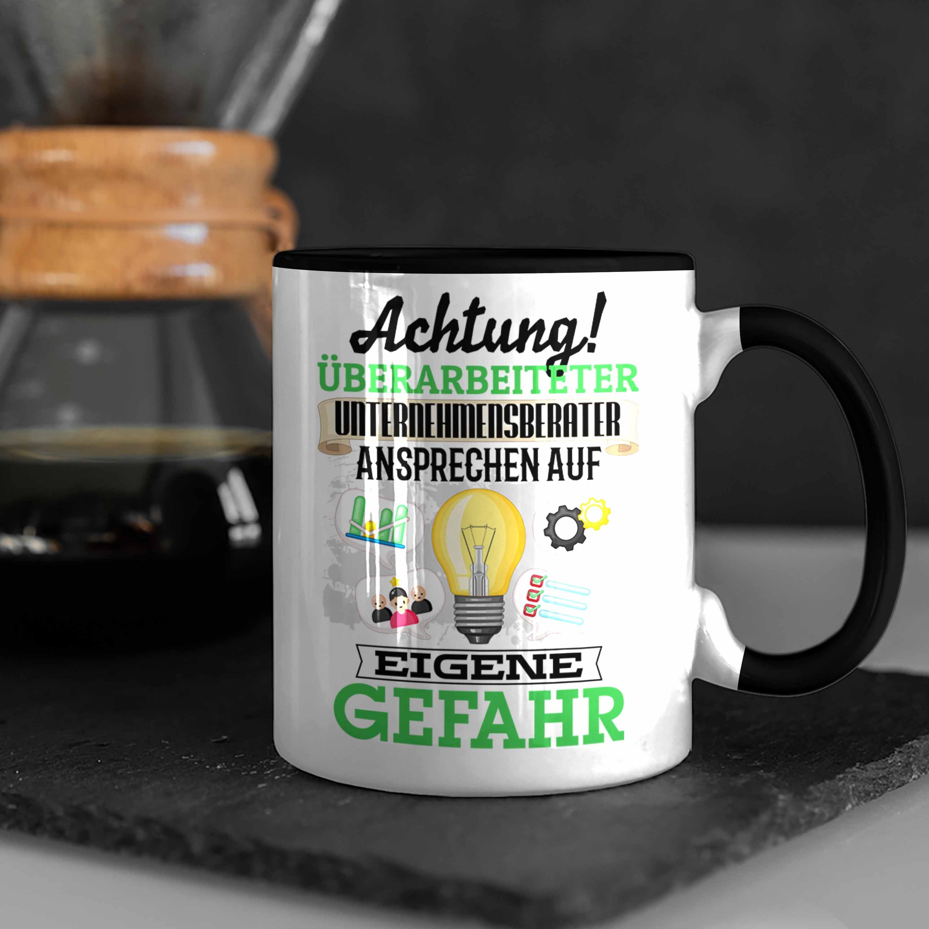 Unternehmensberater Geschenkidee Tasse Lustiger Schwarz Kaffee Geschenk Spruch Tasse Trendation