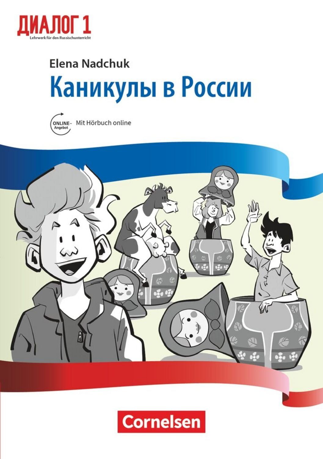 Dialog - Lehrwerk für den Russischunterricht - Russisch als 2. Fremdsp / Elena Nadchuk