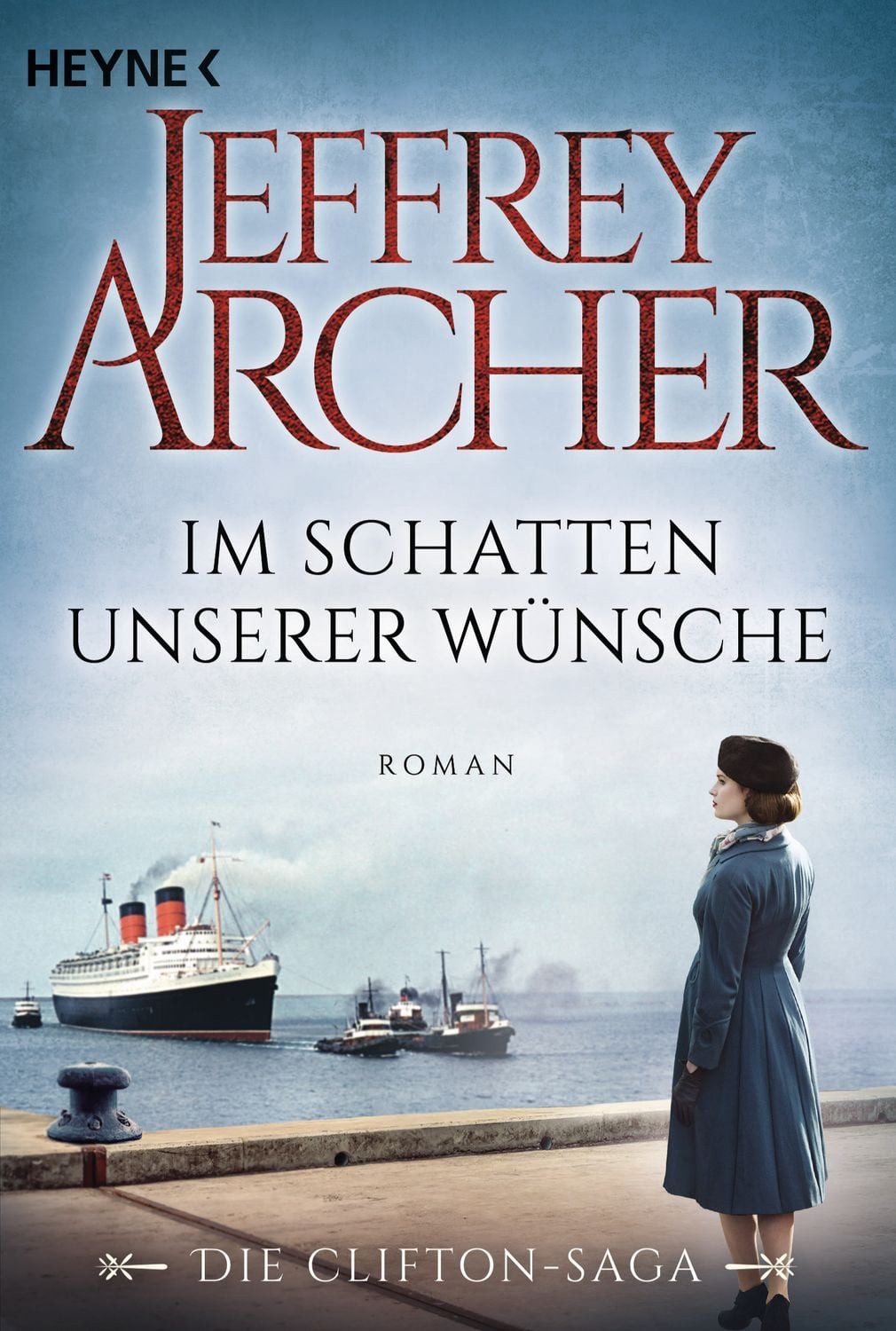 Belletristik Im Schatten unserer Wünsche / Clifton-Saga Band 4 Die Clifton Saga 4 - Jeffrey Archer