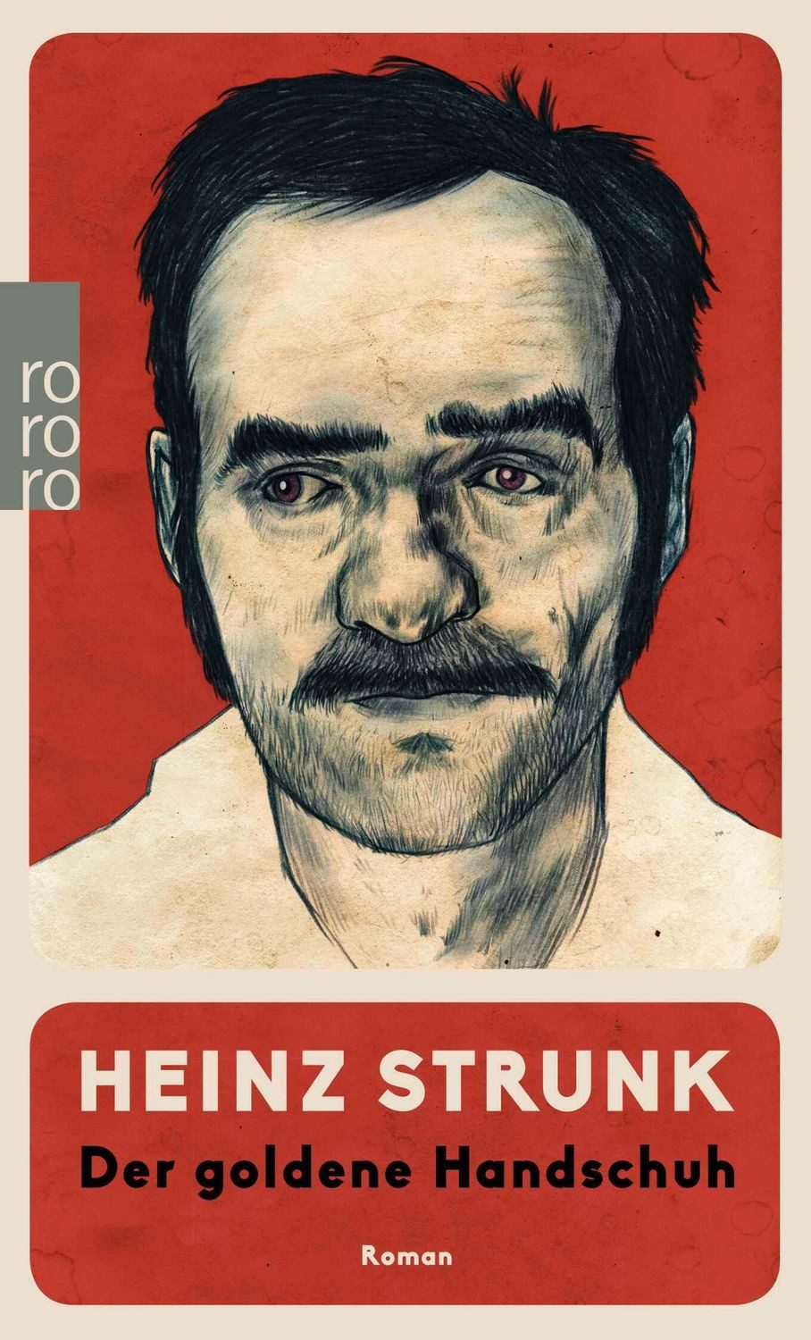 Der goldene Handschuh / Heinz Strunk