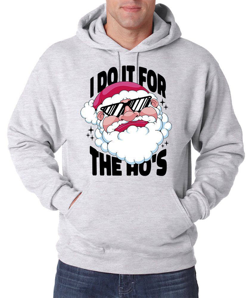 Kapuzenpullover I Do it for the HO's Herren Hoodie Weihnachten Pullover