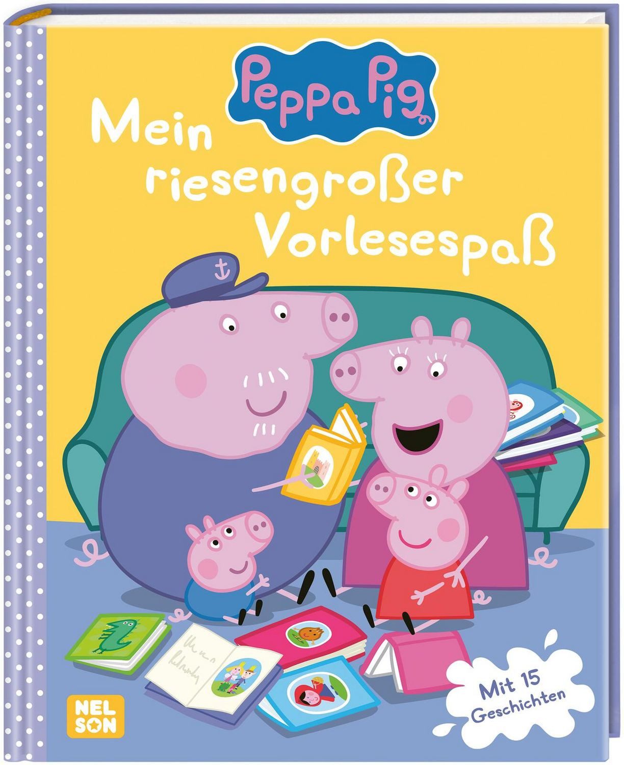 Peppa Wutz Gutenachtgeschichten: Mein riesengroßer Vorlesespaß / diverse, Mit 15 Geschichten