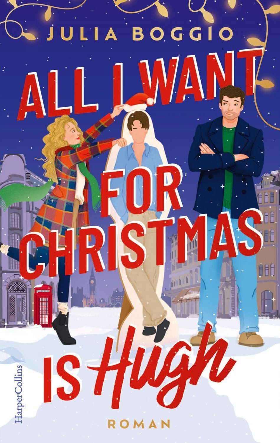All I Want for Christmas Is Hugh / Julia Boggio