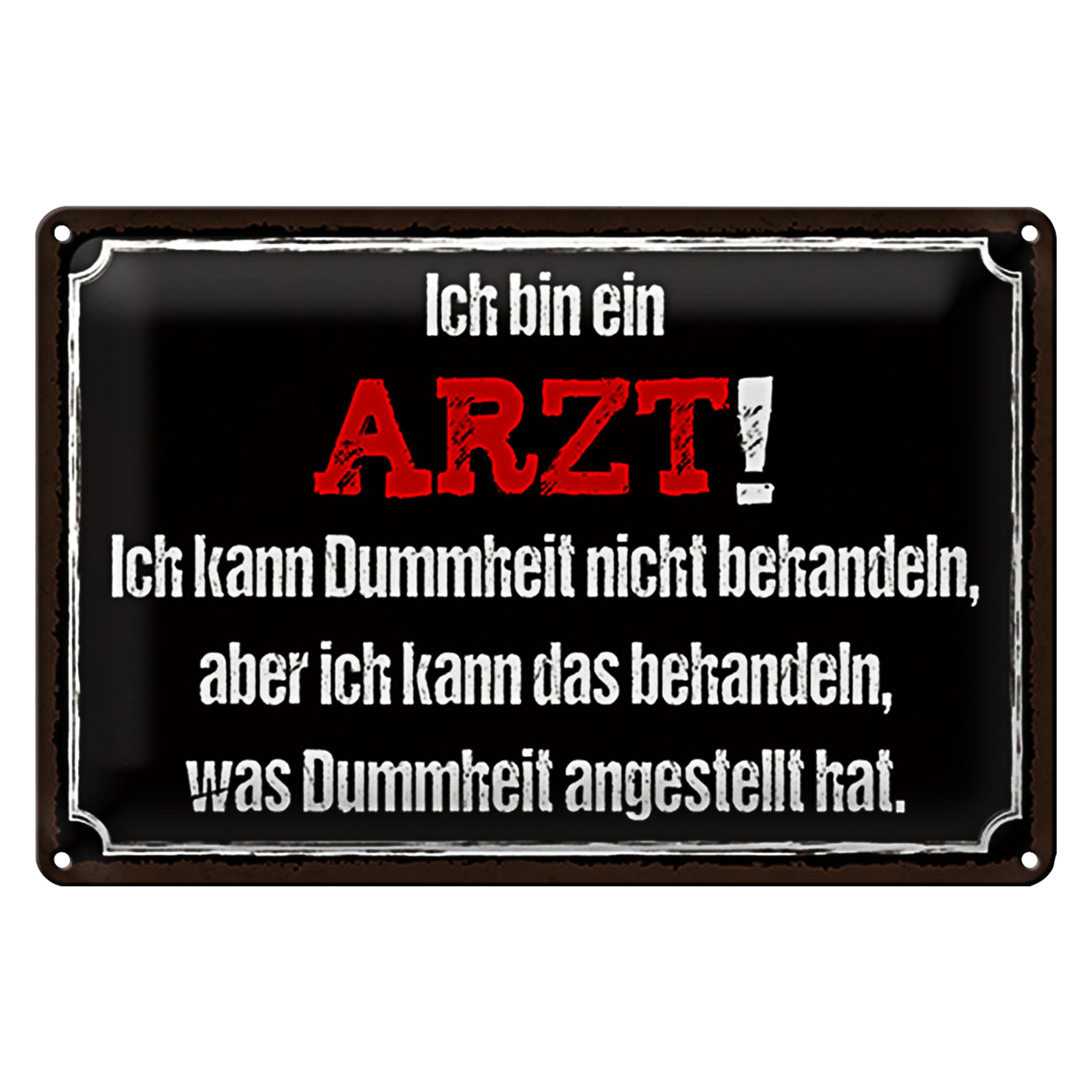 Roomando Metallschild Spruch 40x30cm ich bin Arzt ich kann behandeln