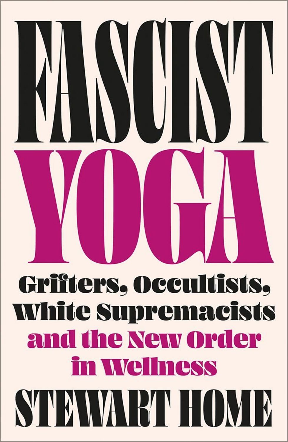 Fascist Yoga / Stewart Home