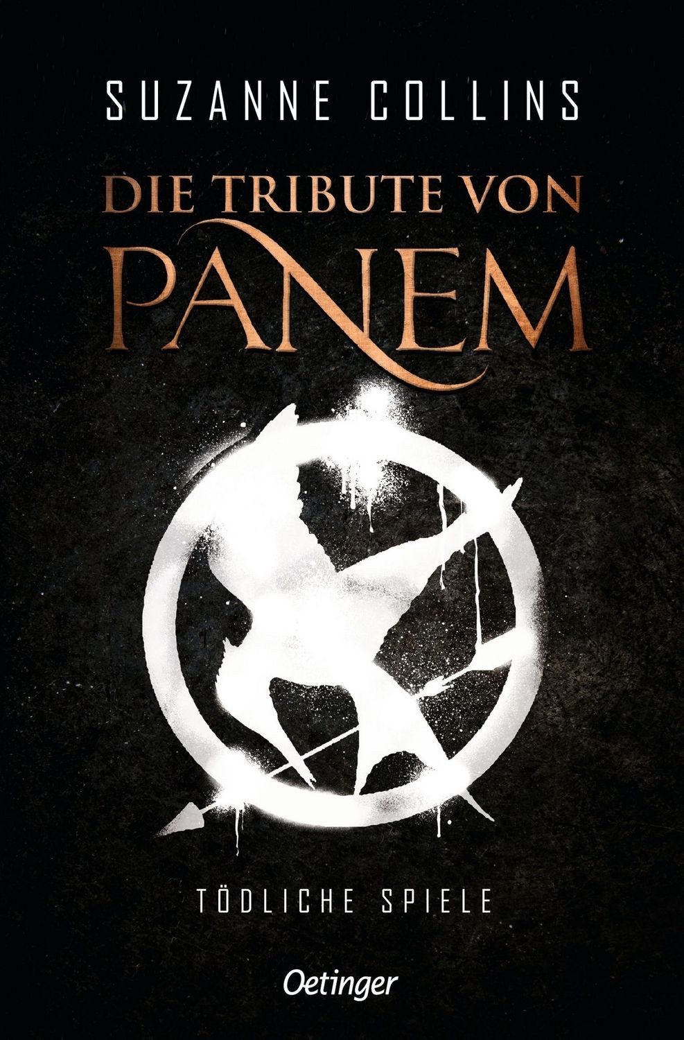 Die Tribute von Panem 1. Tödliche Spiele / Suzanne Collins