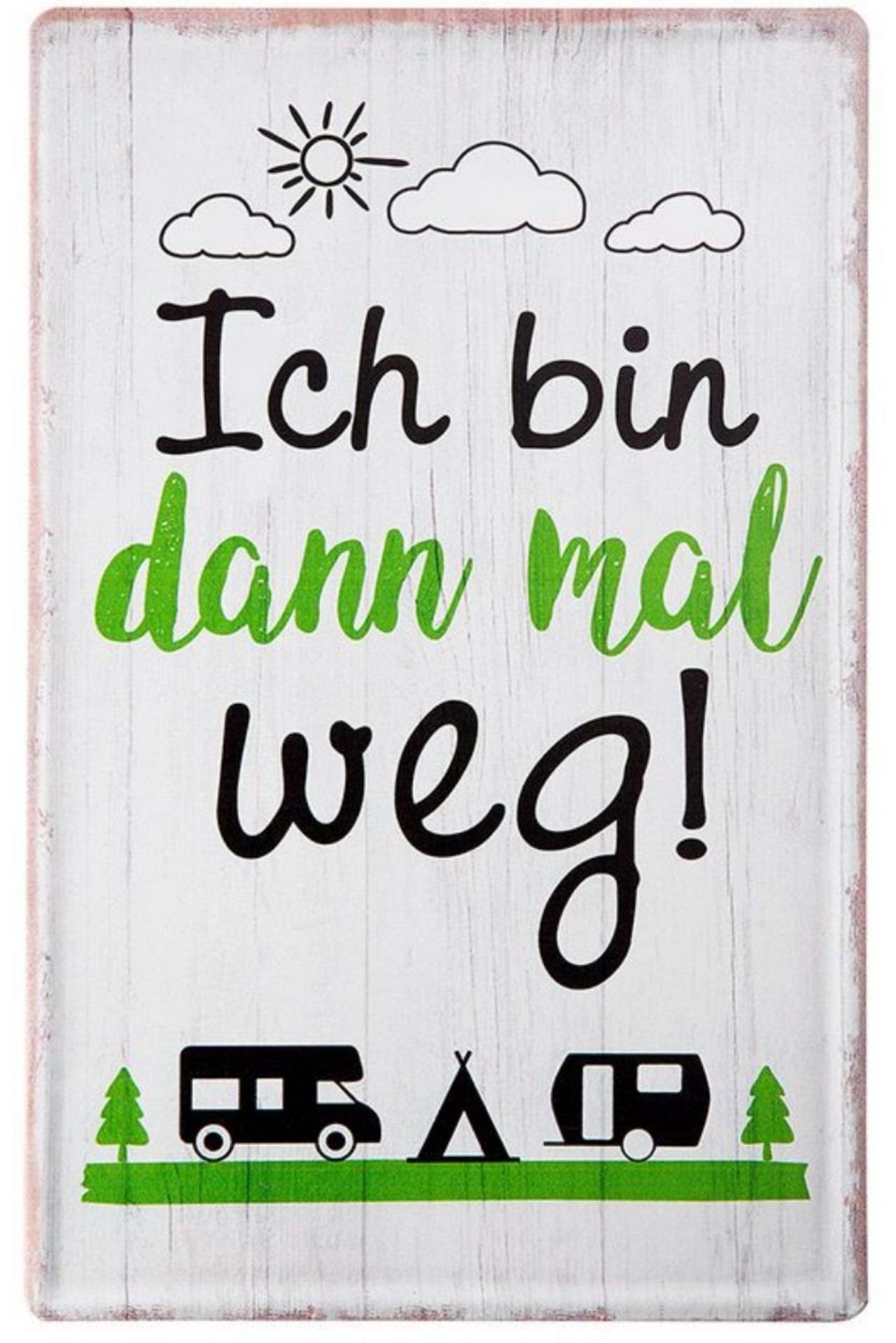 GILDE Metallbild, Tolles Camper Metallschild, Modell: ICH BIN DANN MAL