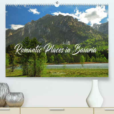 CALVENDO Wandkalender Romantic Places In Bavaria (Premium-Calendar 2023 DIN A2 Landscape)