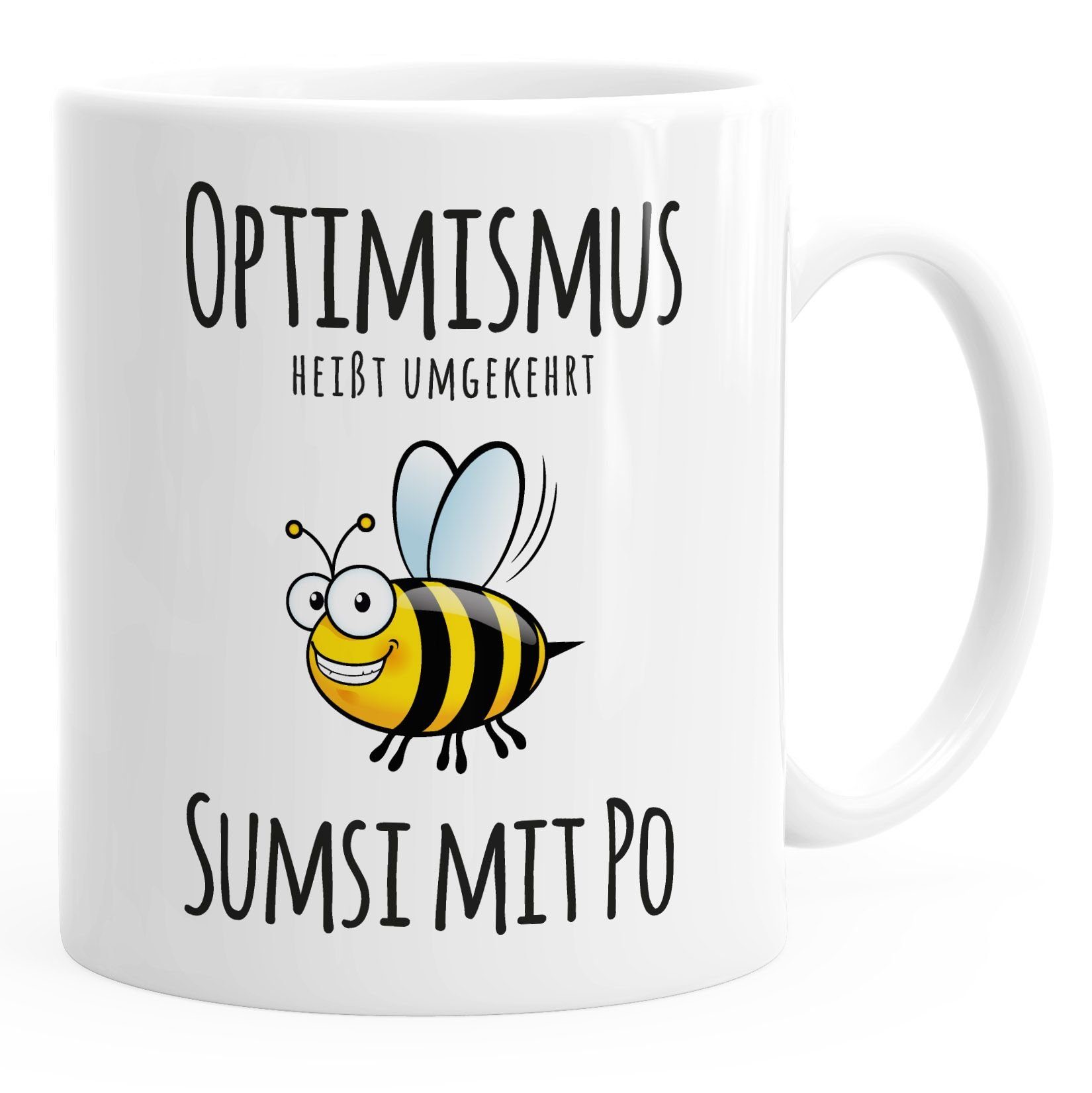 MoonWorks Tasse Kaffee-Tasse Spruch Optimismus heisst umgekehrt Sumsi mit Po Bürotasse Motiv Biene MoonWorks®, Keramik weiß