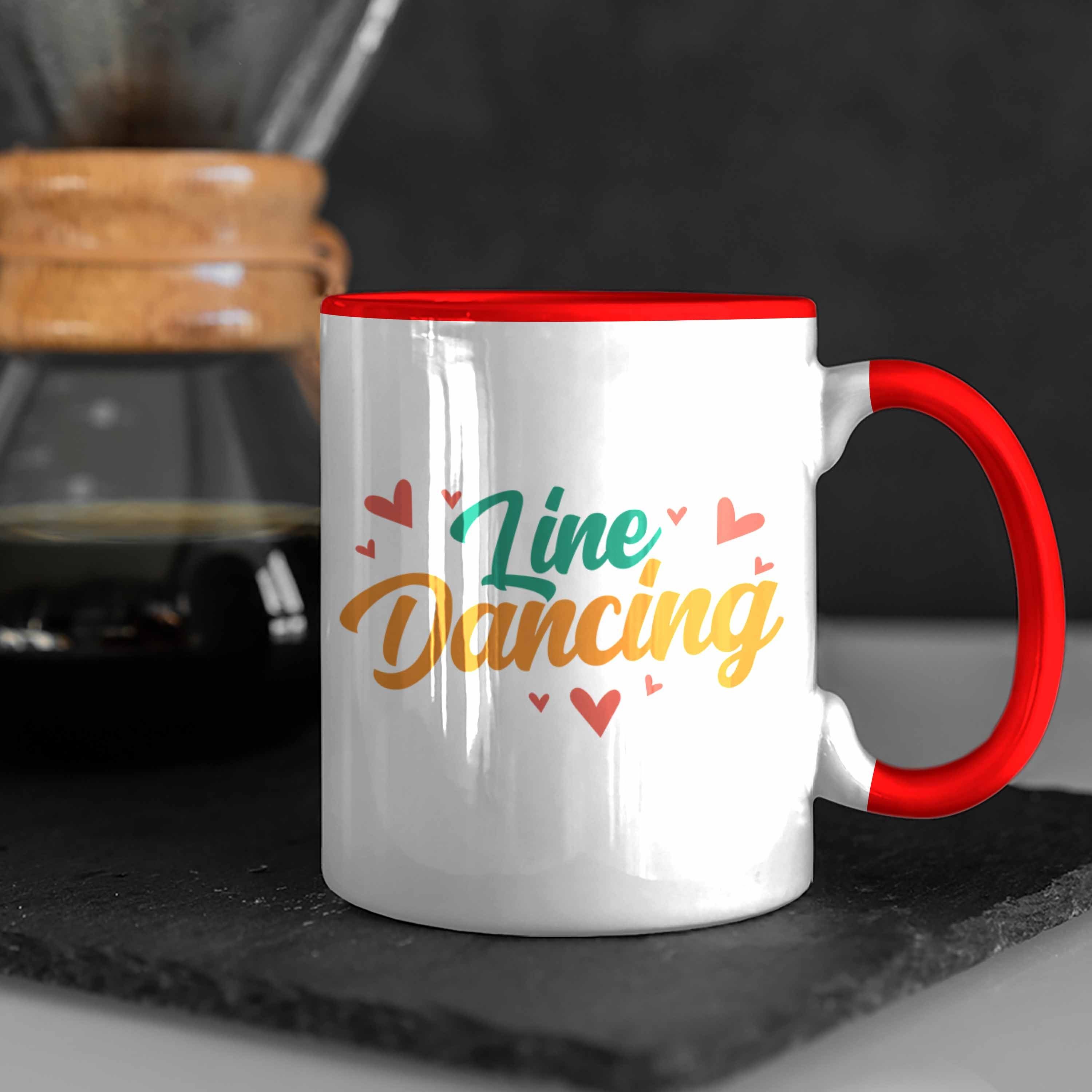 - Tasse Dance Line Enthusiasten Dance für Line Geschenk Lustige Tasse Trendation Tolles Rot