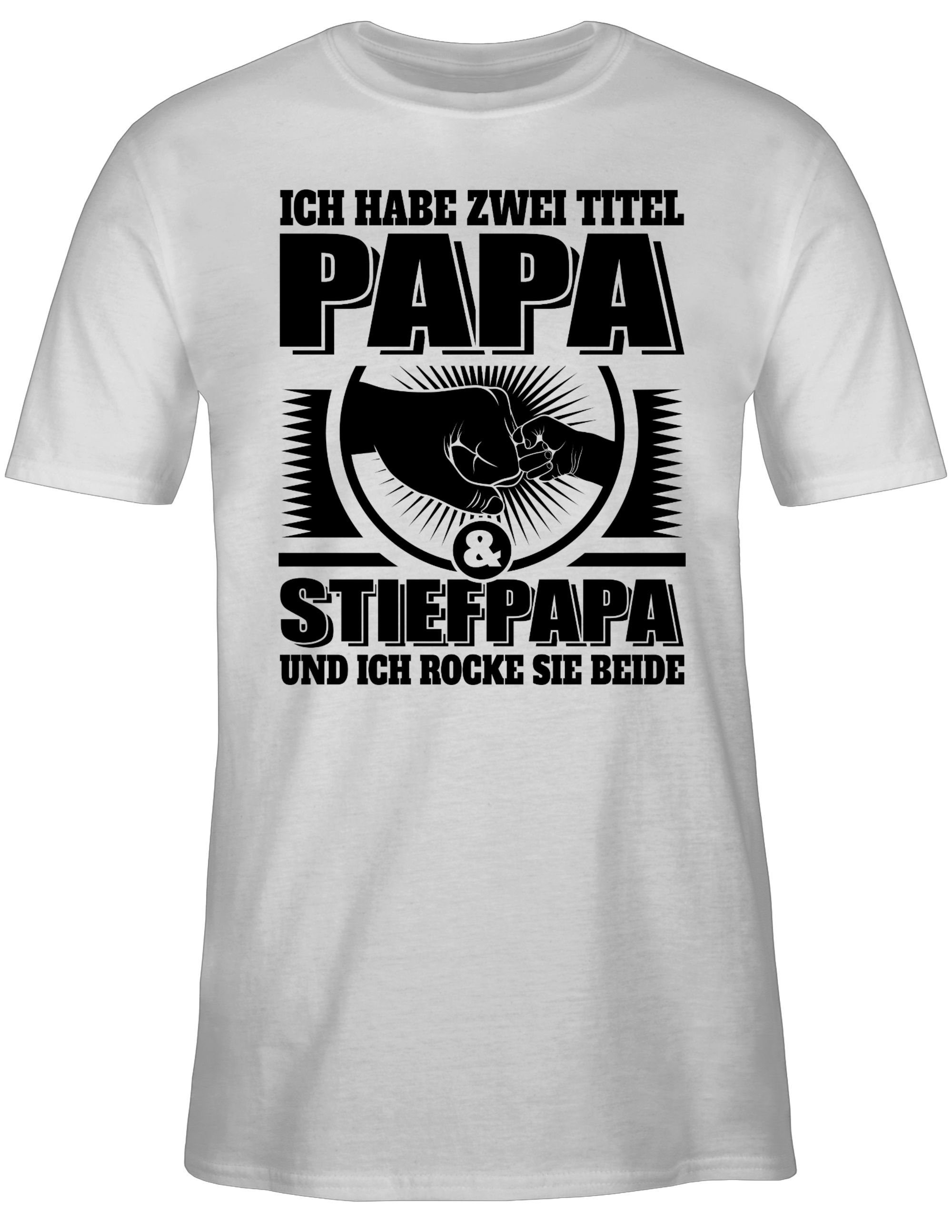 Shirtracer T-Shirt Ich habe - zwei - sch Weiß für Papa Titel Stiefpapa sie Papa und rocke Geschenk und beide 03 Vatertag ich