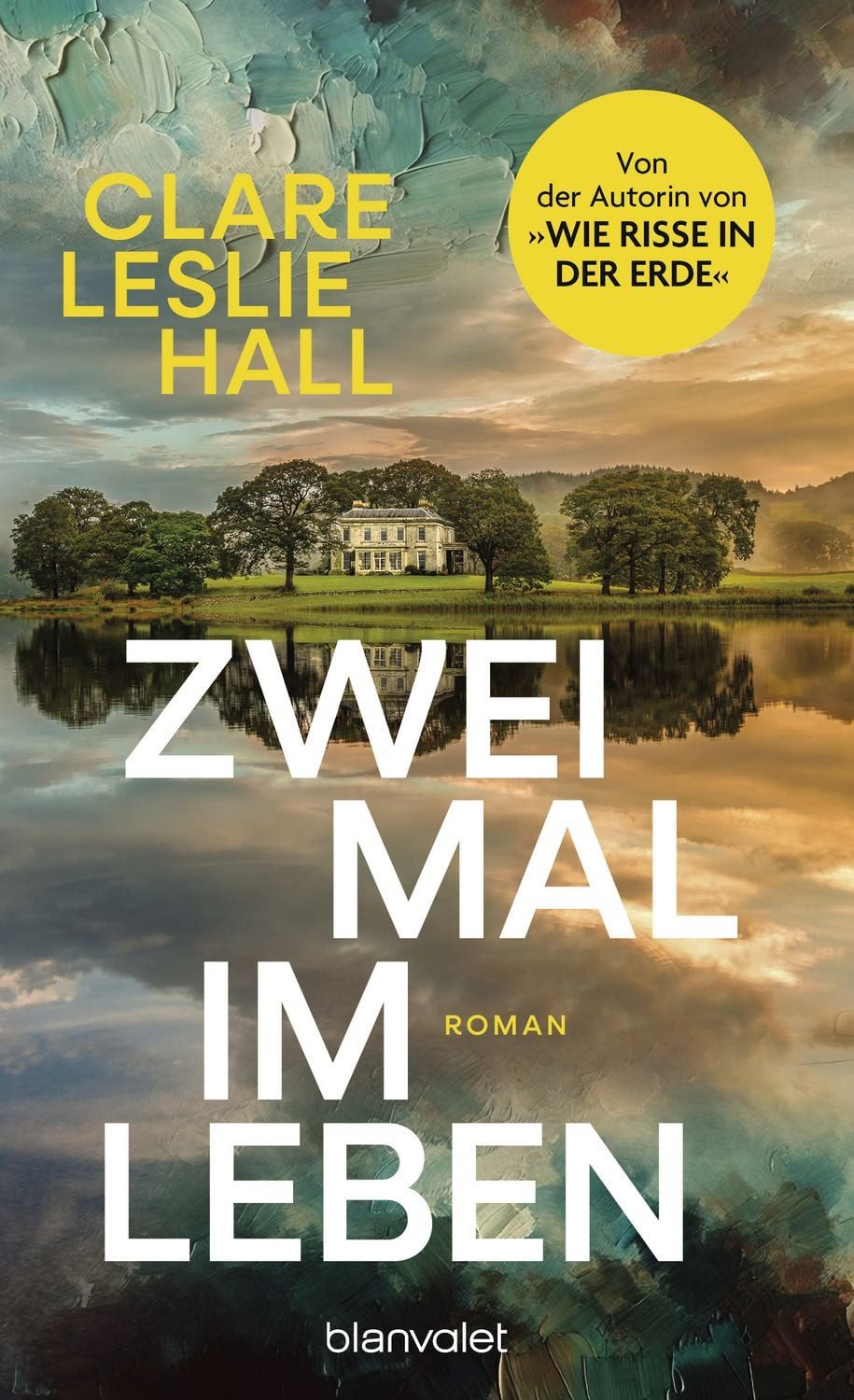 Zweimal im Leben / Clare Leslie Hall