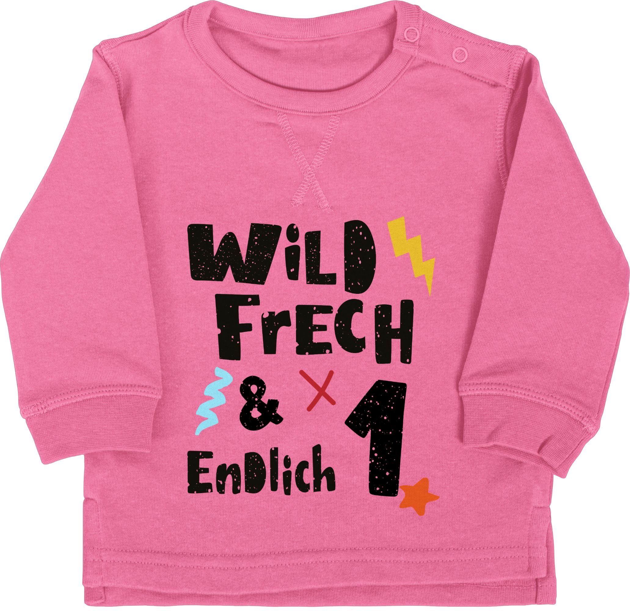 Shirtracer Sweatshirt Wild frech und endlich 1 - Wunderbar ein Jahr 1. Geburtstag 1 Pink