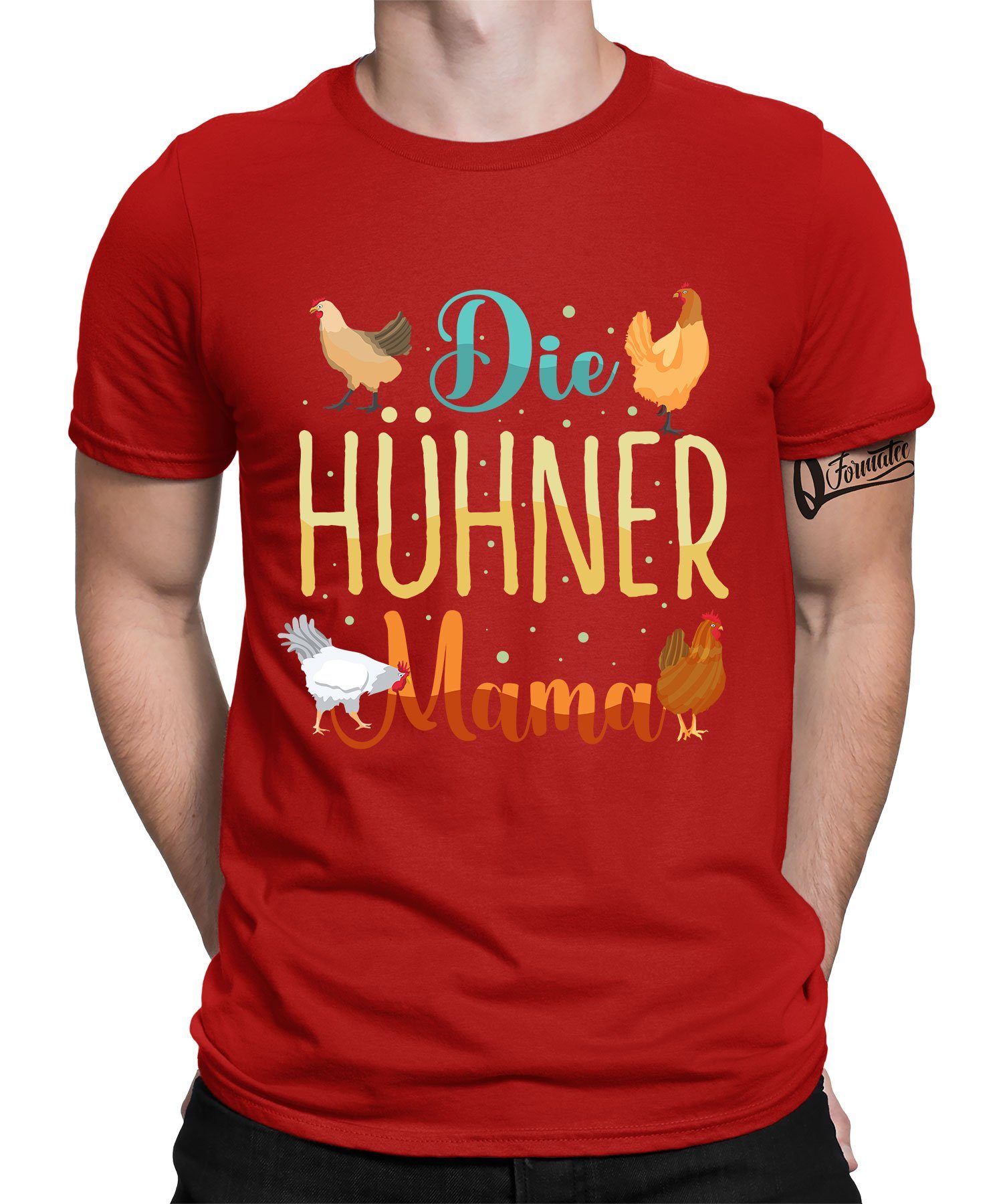 Quattro Formatee Kurzarmshirt Die Hühner Mama - Huhn Hahn Chicken Bauern Herren T-Shirt (1-tlg) Rot