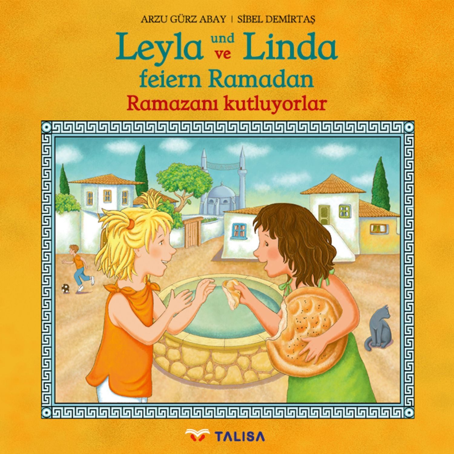 Leyla und Linda feiern Ramadan (D-Türkisch) / Arzu Gürz Abay