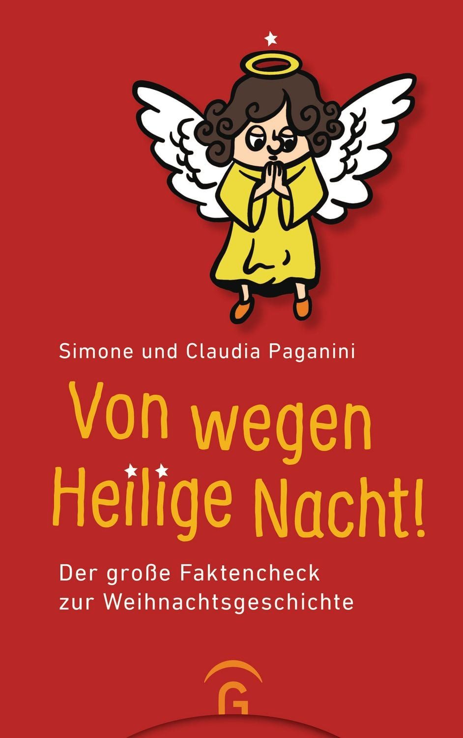 Von wegen Heilige Nacht! / Simone Paganini, Claudia Paganini