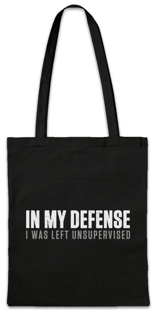 Beuteltasche In My Defense I Was Left Unsupervised Stofftasche Supervision