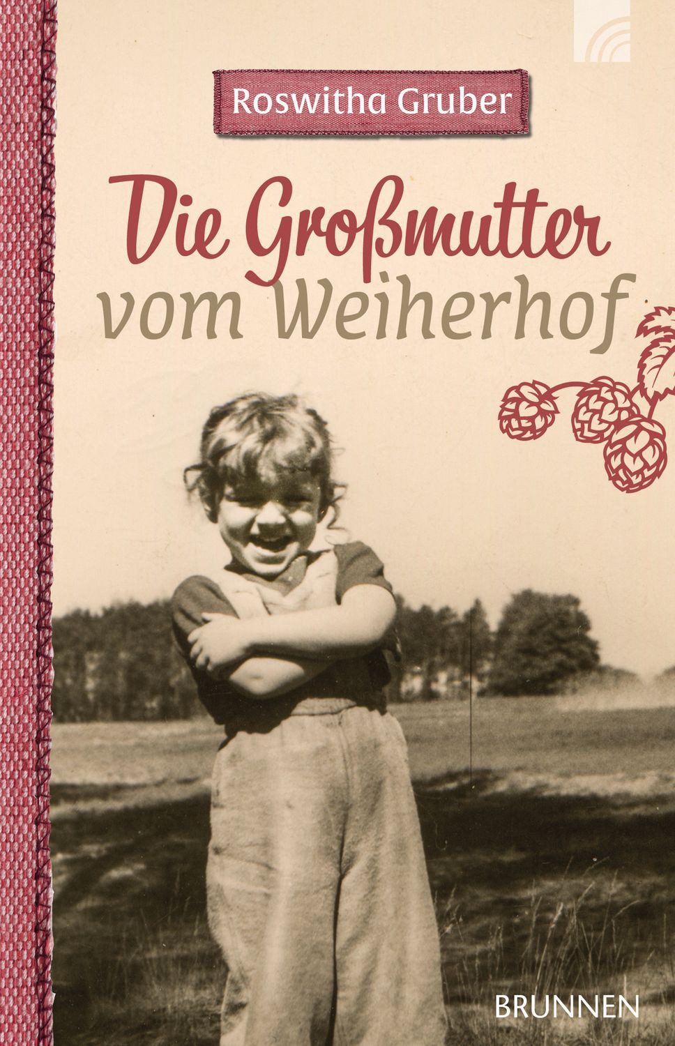 Belletristik Die Großmutter vom Weiherhof Roswitha Gruber