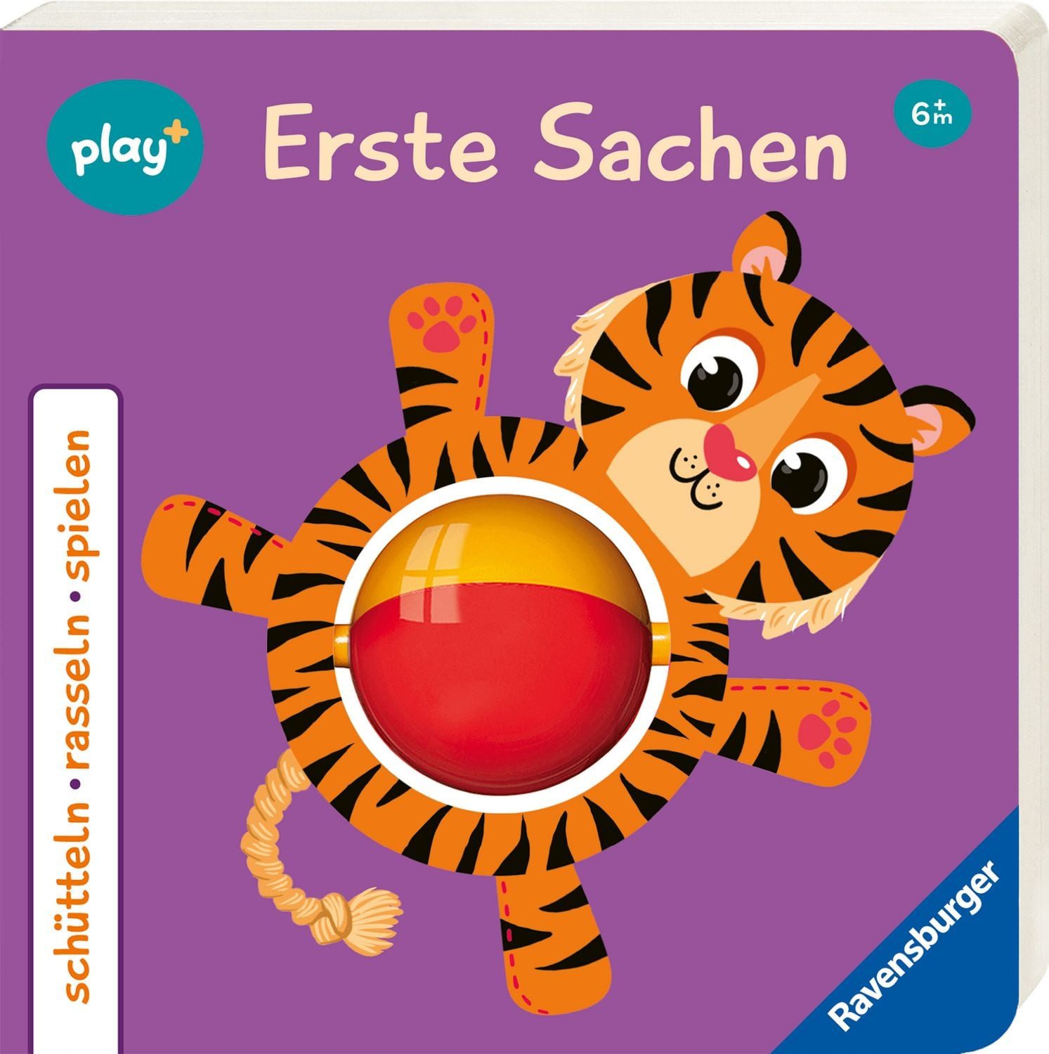 Play+ Schütteln, rasseln, spielen Erste Sachen - ab 6 Monate / Maria Höck