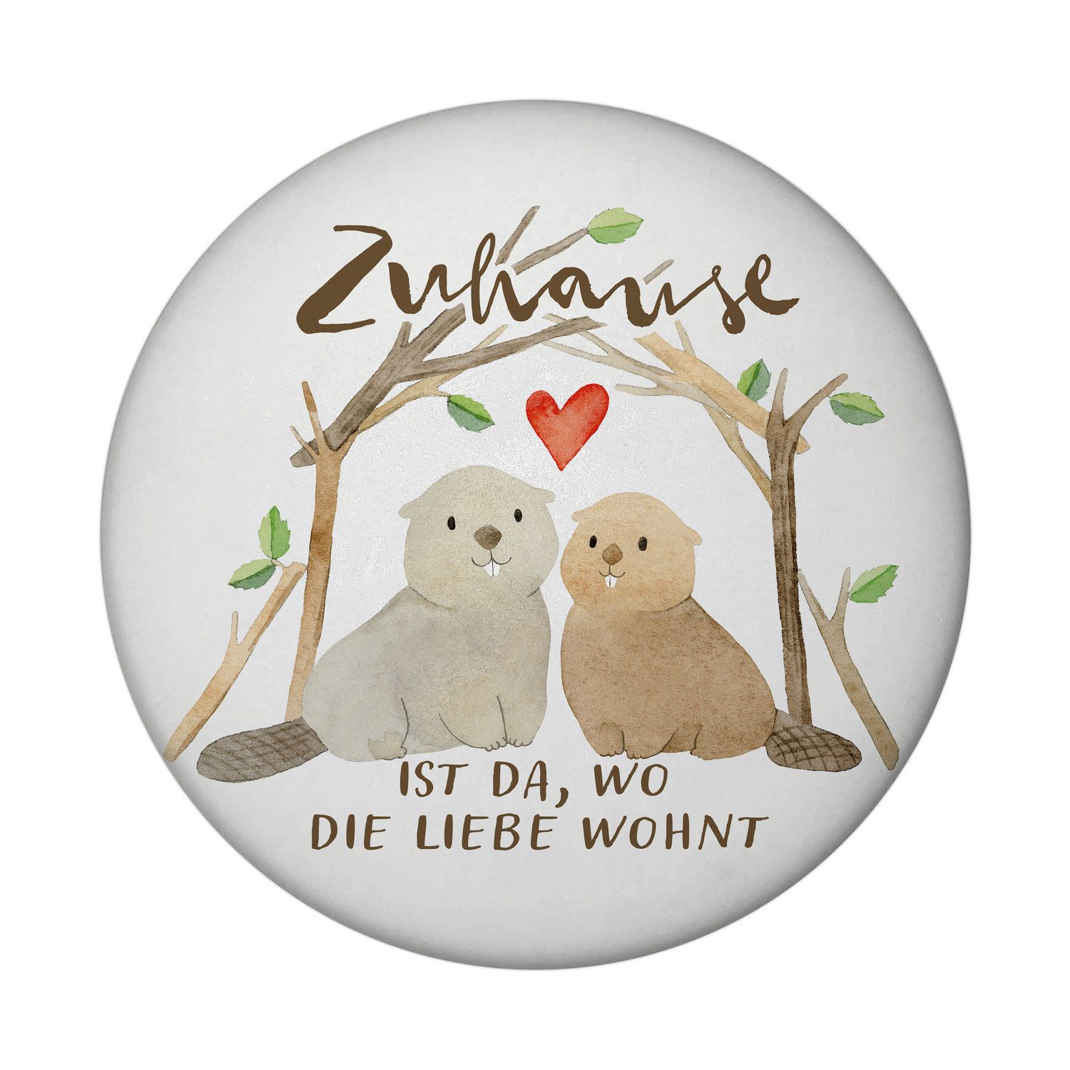 speecheese Biber rund rund mit Spruch Zuhause ist da wo