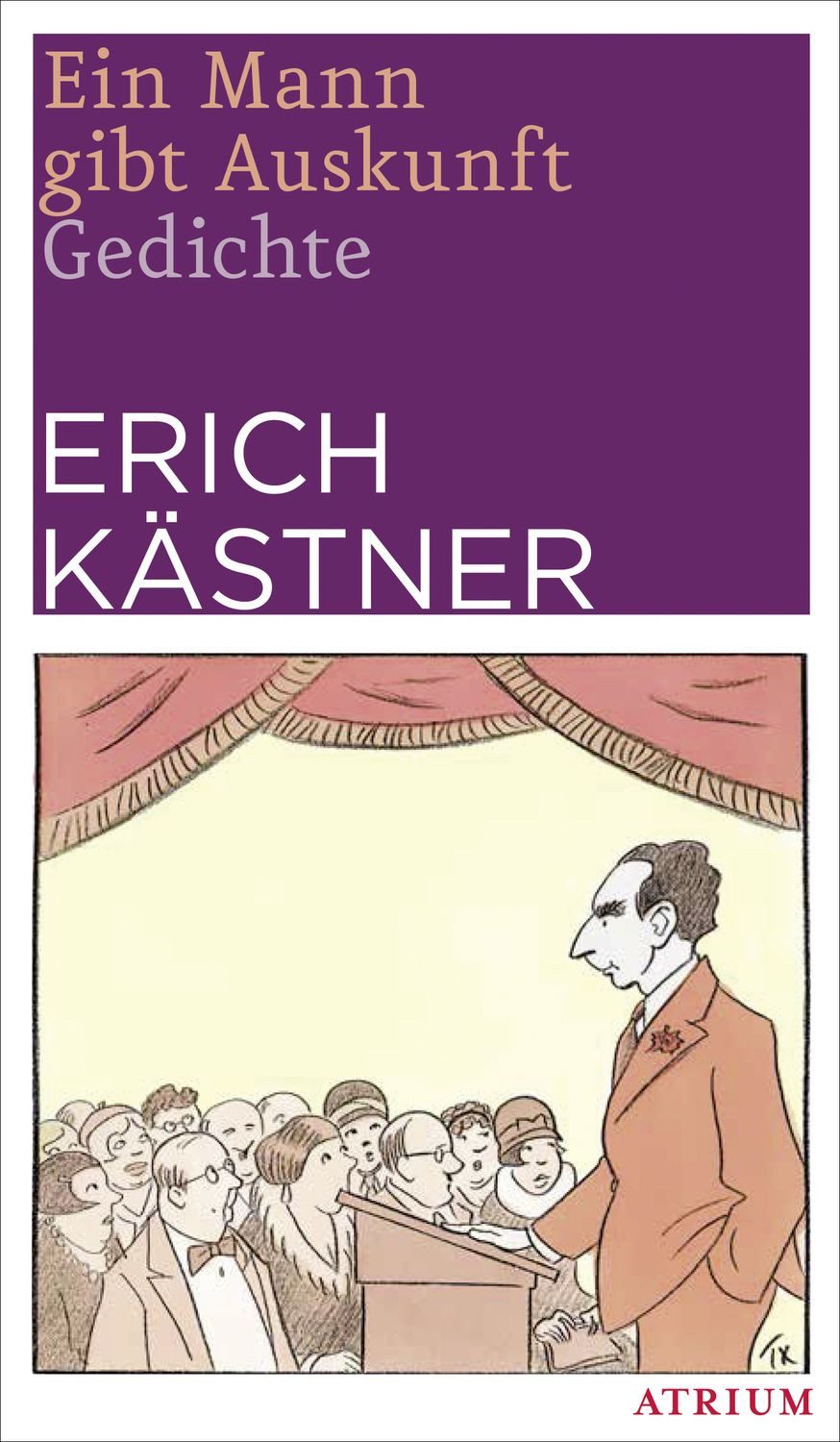 Ein Mann gibt Auskunft / Erich Kästner