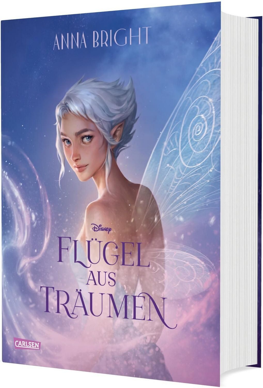 Disney Fairies: Flügel aus Träumen / Anna Bright, Walt Disney