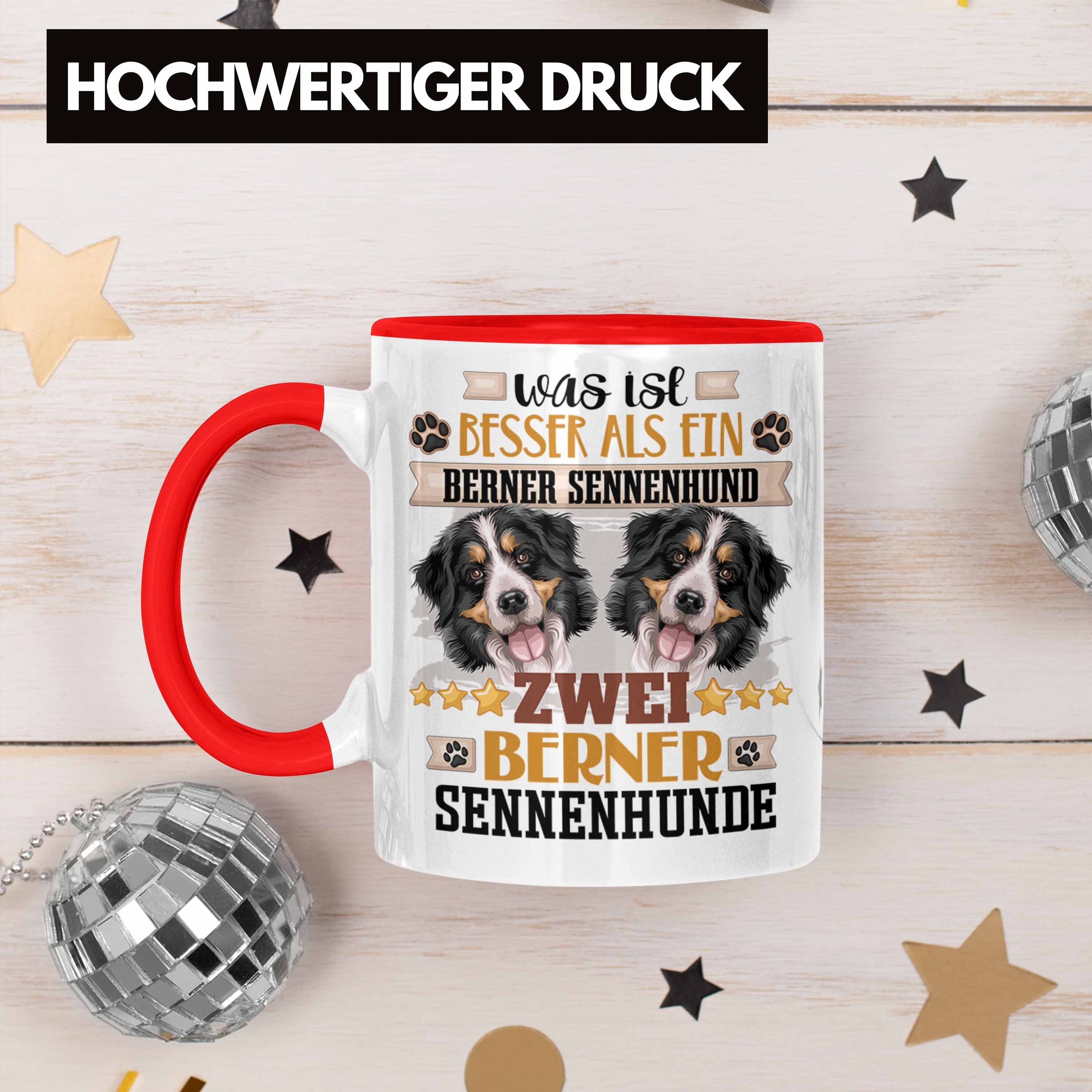 Trendation Tasse Berner Lustiger Sennenhund Geschenk Tasse Spruch Rot Geschenkidee Besitzer