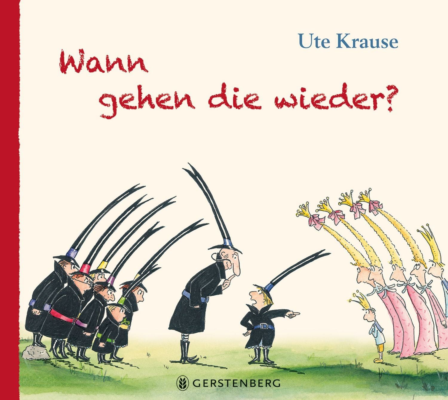 Wann gehen die wieder? / Ute Krause