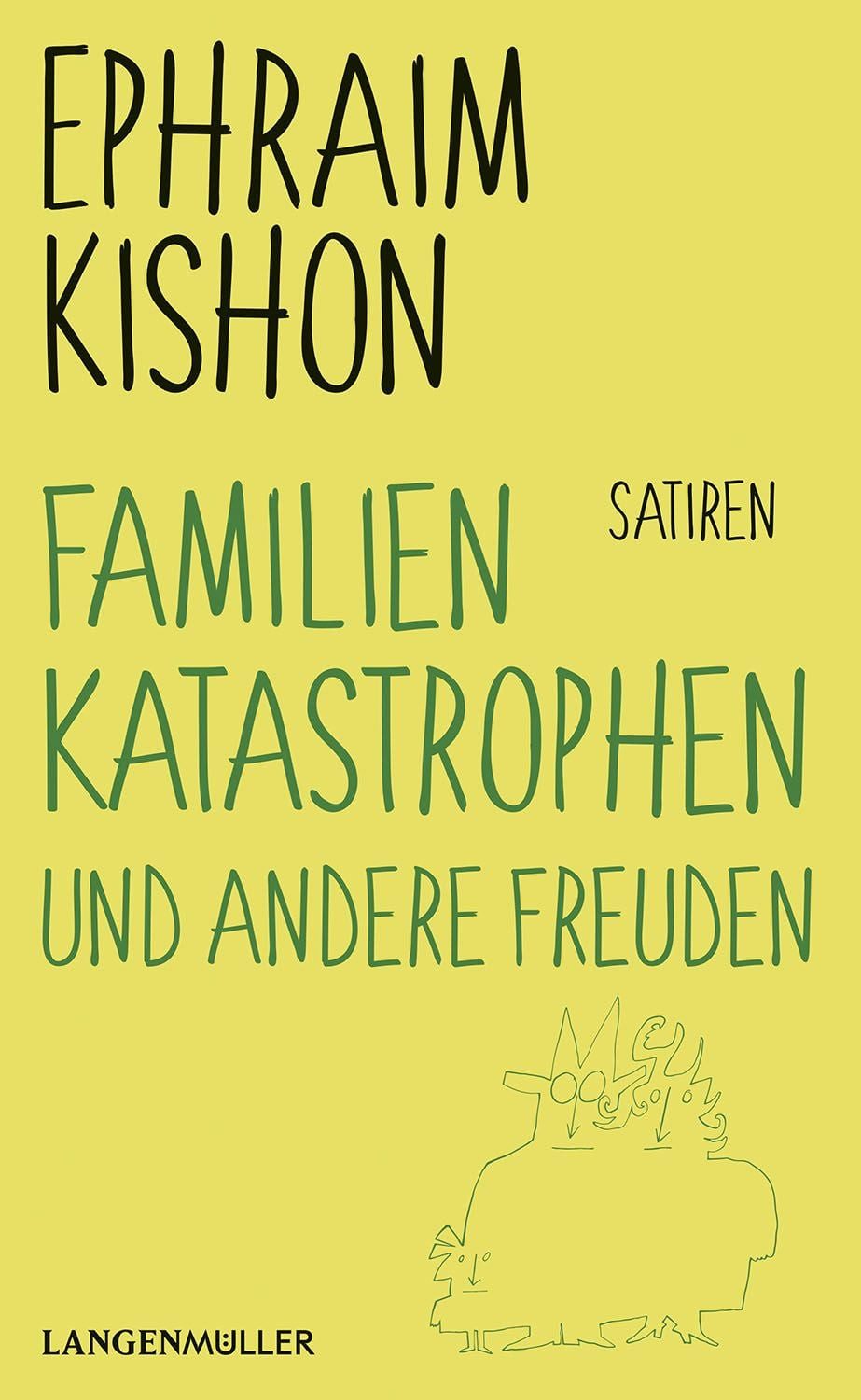 Belletristik Familienkatastrophen und andere Freuden Satiren Ephraim Kishon