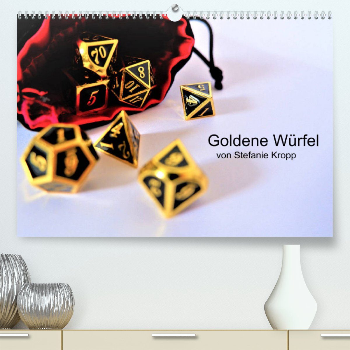CALVENDO Wandkalender Goldene Würfel von Stefanie Kropp (Premium, hochwertiger DIN A2 Wandkalender 2023, Kunstdruck in Hochglanz)