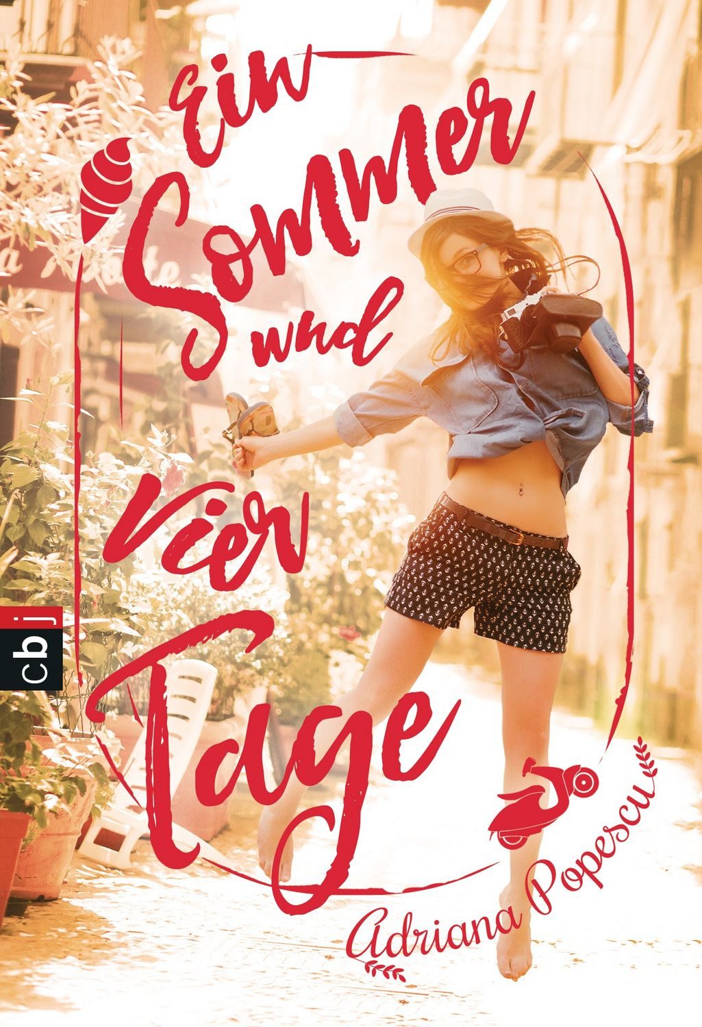 Ein Sommer und vier Tage / Adriana Popescu