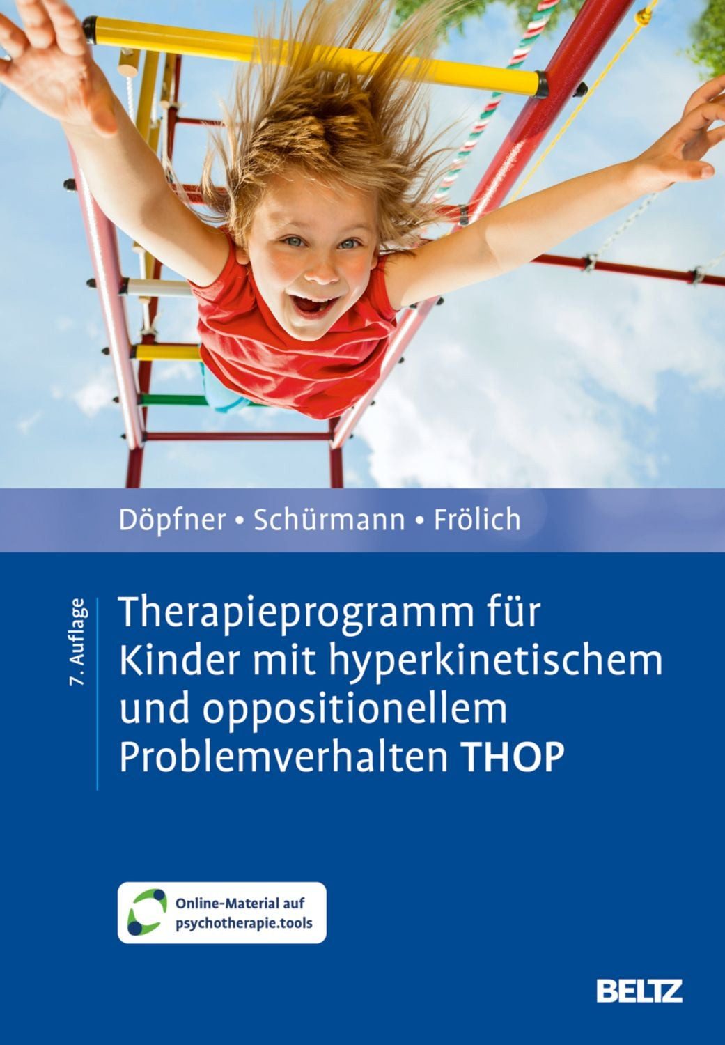 Therapieprogramm für Kinder mit hyperkinetischem und oppositionellem P / Manfred Döpfner, Stephanie Schürmann, Jan Frölich
