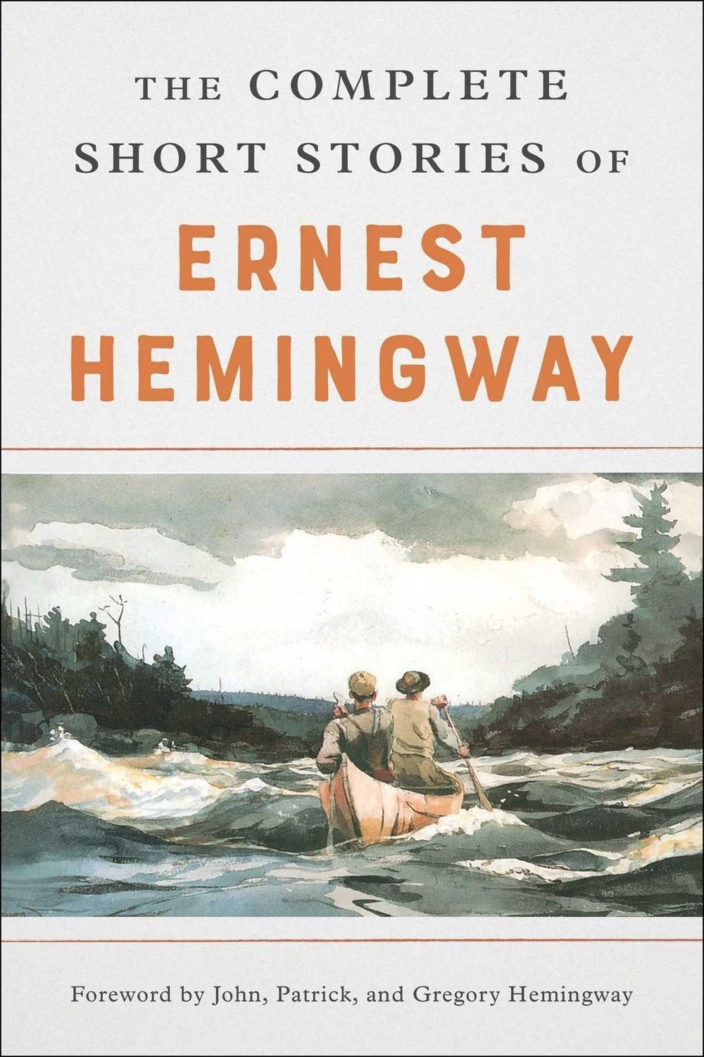 The Complete Short Stories of Ernest Hemingway / Ernest Hemingway