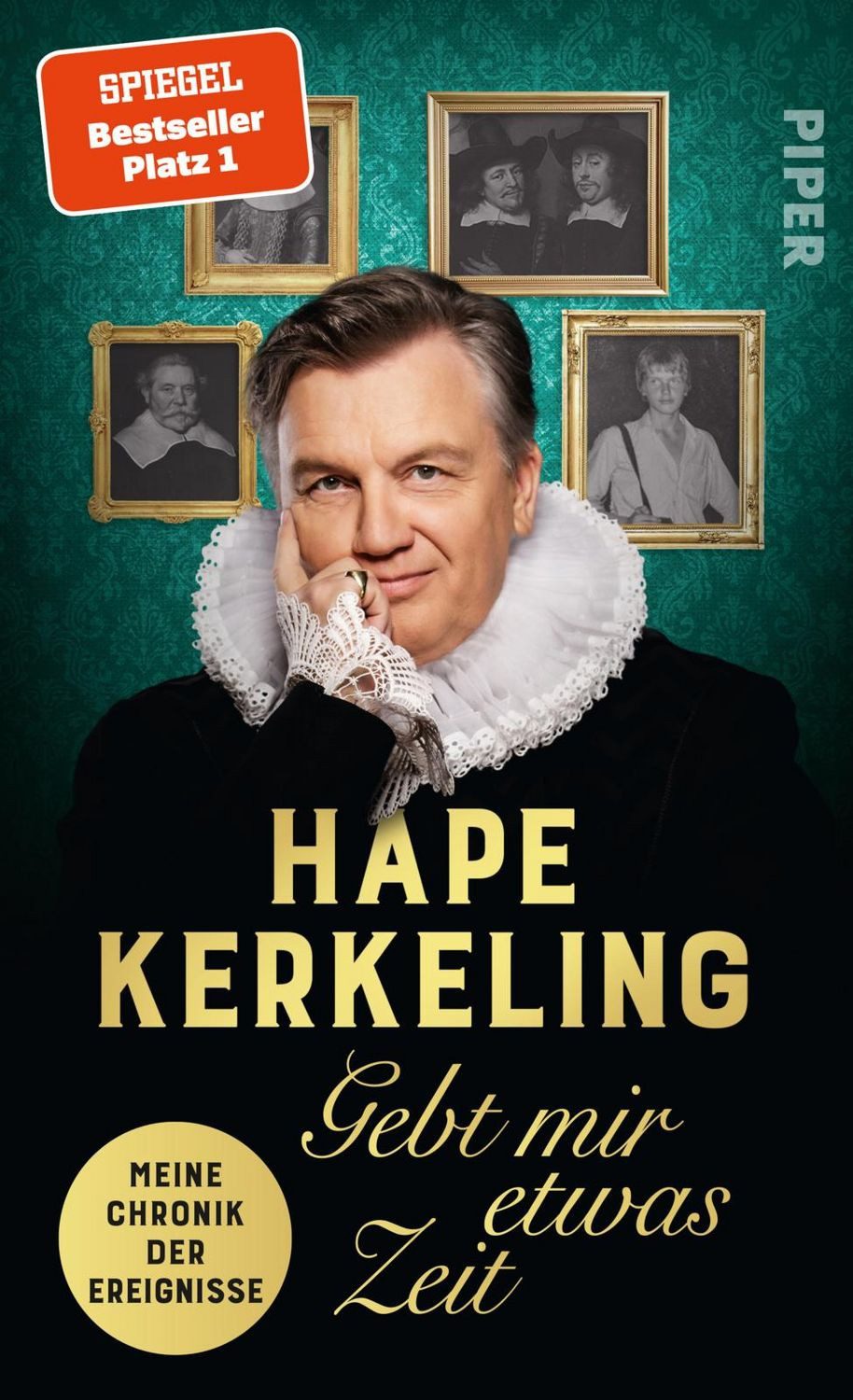 Gebt mir etwas Zeit / Hape Kerkeling, Meine Chronik der Ereignisse, Der SPIEGEL-Bestseller #1, SPIEGEL-Bestseller